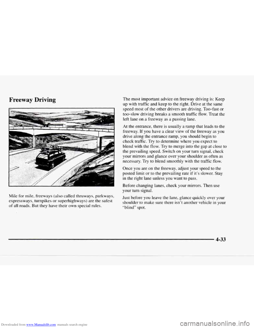 CHEVROLET BLAZER 1997 2.G Owners Manual Downloaded from www.Manualslib.com manuals search engine Freeway  Driving 
Mile for  mile,  freeways  (also  called  thruways,  parkways, 
expressways,  turnpikes  or superhighways)  are  the safest 
