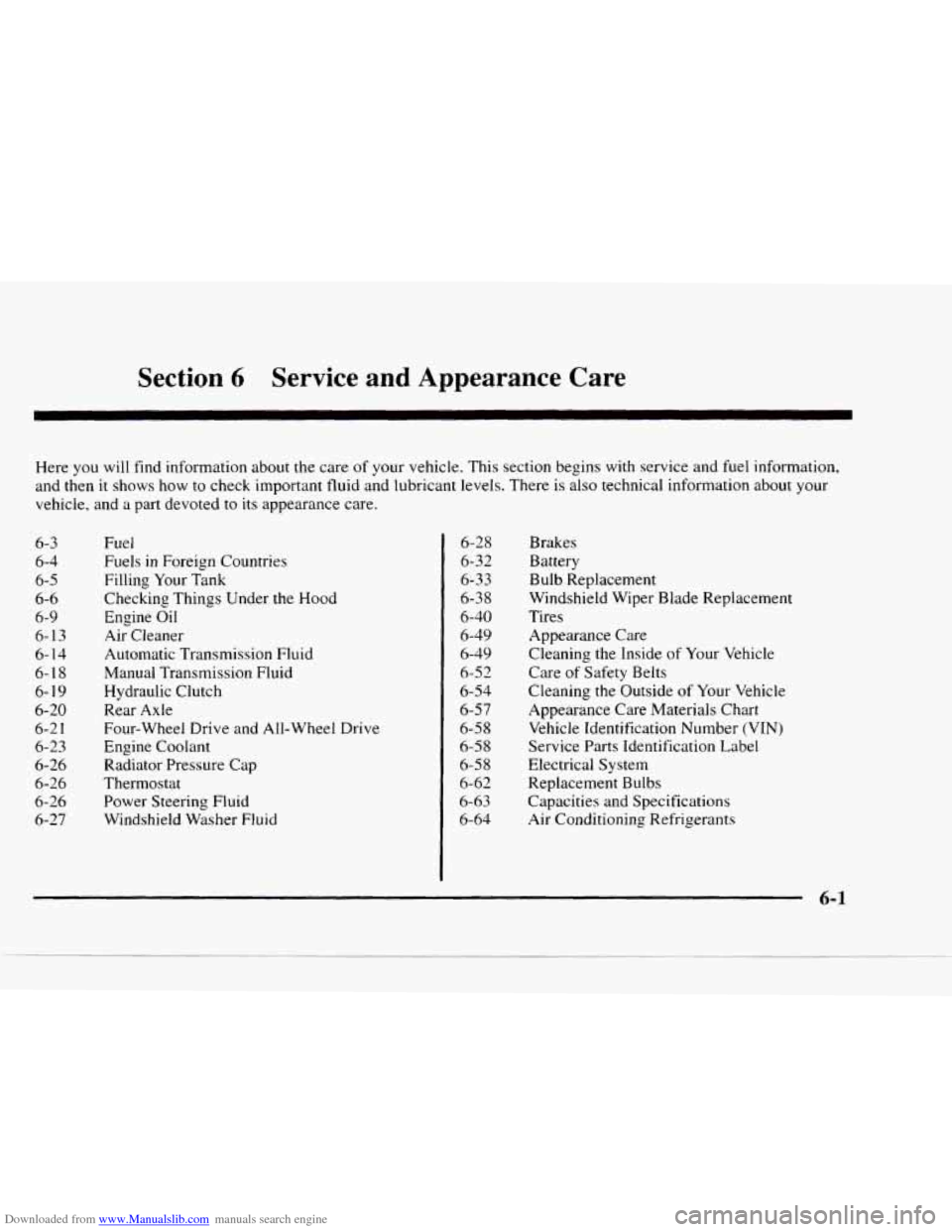 CHEVROLET BLAZER 1997 2.G Owners Manual Downloaded from www.Manualslib.com manuals search engine Section 6 Service and Appearance  Care 
Here you will find information  about  the care  of your  vehicle.  This  section  begins  with service