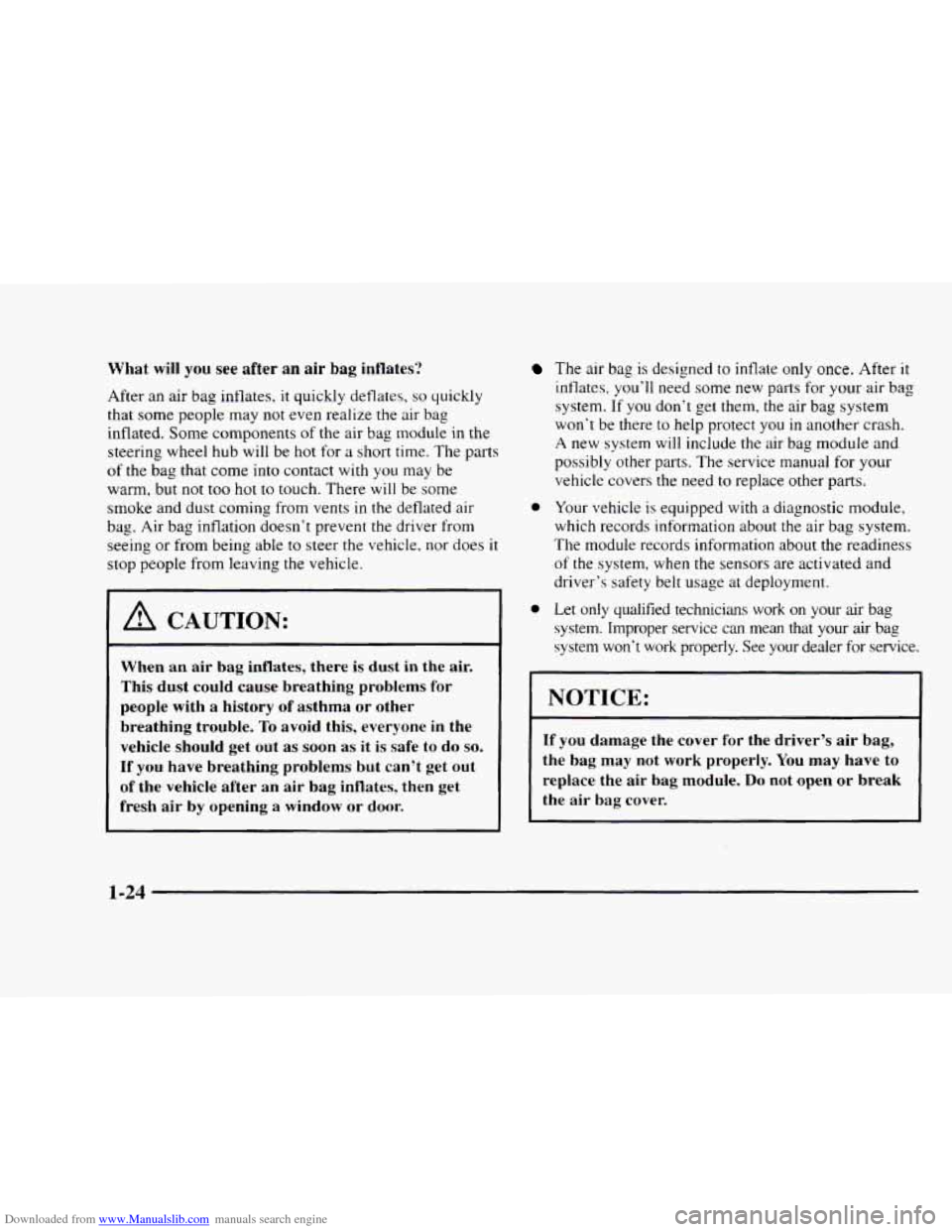 CHEVROLET BLAZER 1997 2.G Owners Manual Downloaded from www.Manualslib.com manuals search engine What will  you see after an air bag inflates? 
After an air  bag  inflates, it quickly  deflates, so quickly 
that  some  people  may  not even
