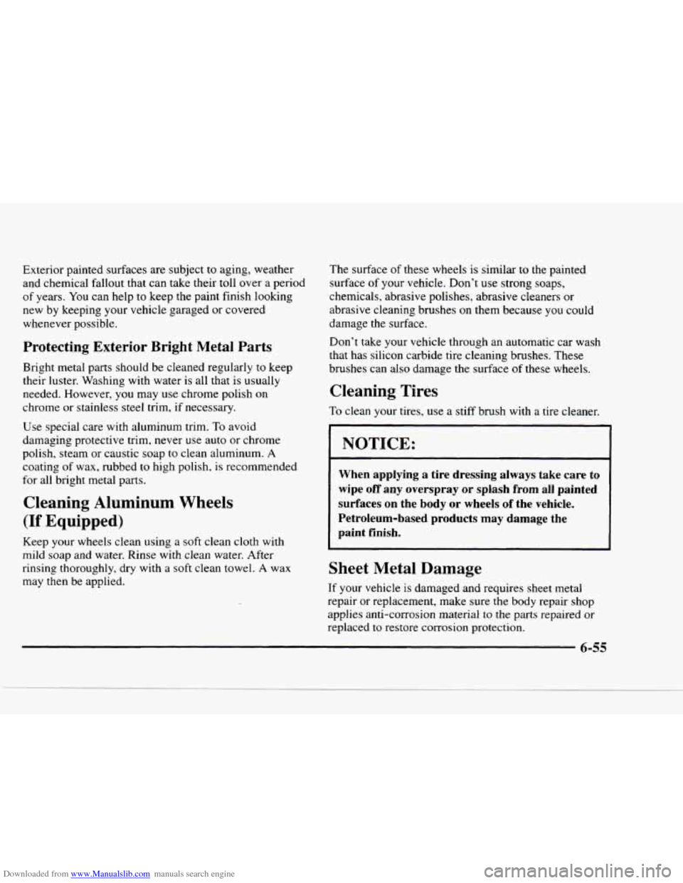 CHEVROLET BLAZER 1997 2.G Owners Manual Downloaded from www.Manualslib.com manuals search engine Exterior painted surfaces are subject to aging, weather
and chemical faIIout that can take their toll over a period
of years. You CHEVROLET BLAZER 1997 2.G Owners Manual Downloaded from www.Manualslib.com manuals search engine Exterior painted surfaces are subject to aging, weather
and chemical faIIout that can take their toll over a period
of years. You