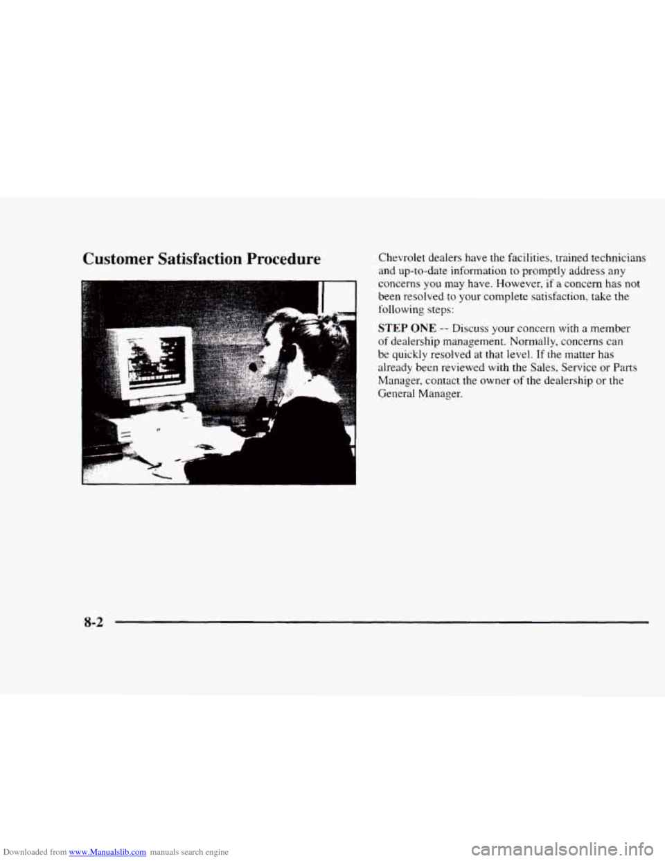 CHEVROLET BLAZER 1997 2.G Owners Manual Downloaded from www.Manualslib.com manuals search engine Customer  Satisfaction Procedure Chevrolet dealers have the facilities, trained technicians 
....."--- 
and up-to-date information  to promptly