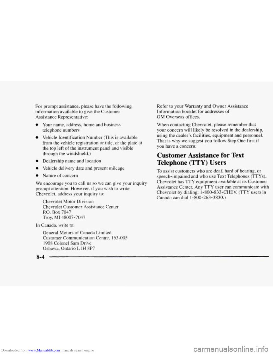 CHEVROLET BLAZER 1997 2.G Owners Manual Downloaded from www.Manualslib.com manuals search engine For prompt assistance, please have the following 
information  available to  give 
the Customer 
Assistance  Representative: 
0 
0 
0 
0 
0 
Yo