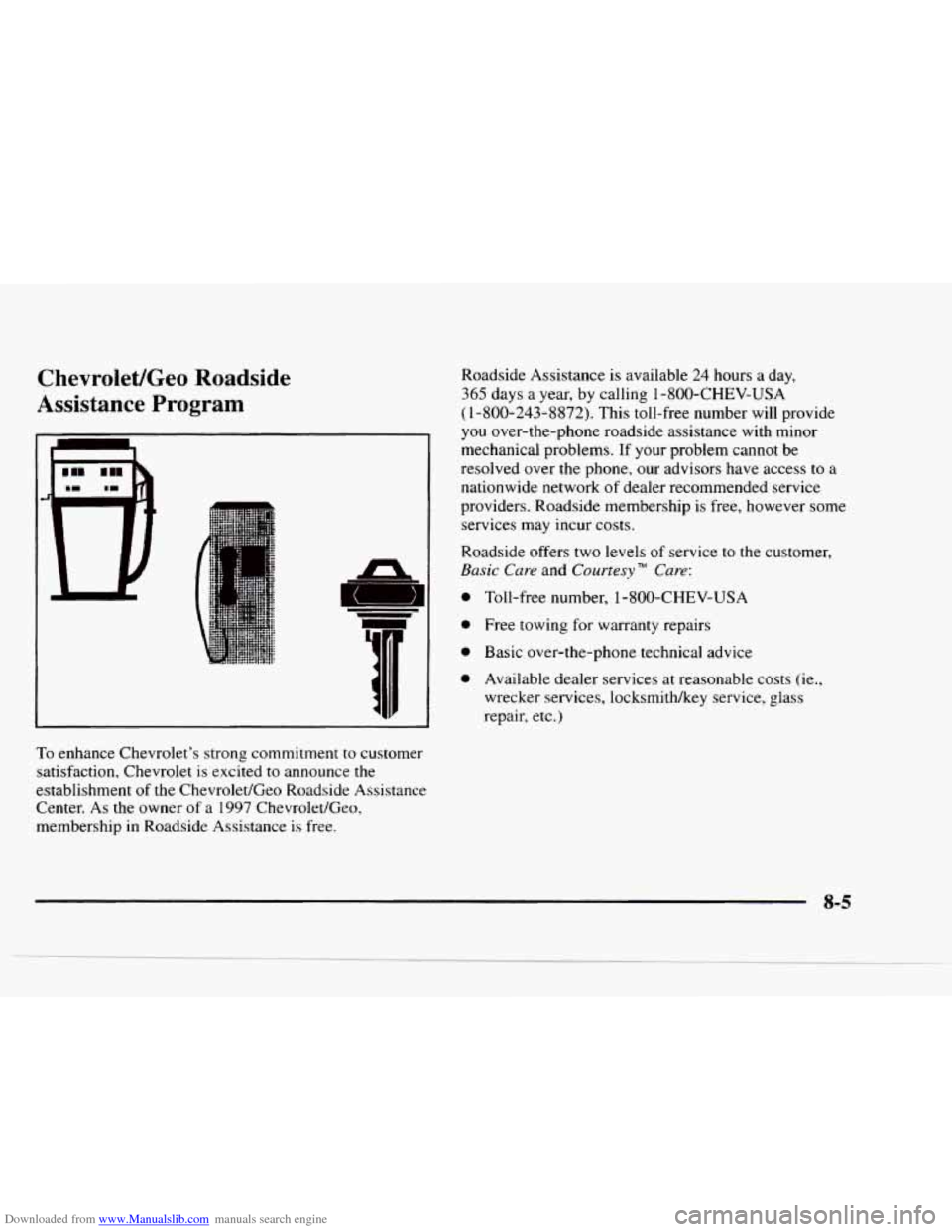 CHEVROLET BLAZER 1997 2.G Owners Manual Downloaded from www.Manualslib.com manuals search engine Chevrolet/Geo  Roadside 
Assistance  Program 
To enhance  Chevrolet’s  strong  commitment  to customer 
satisfaction,  Chevrolet  is excited 