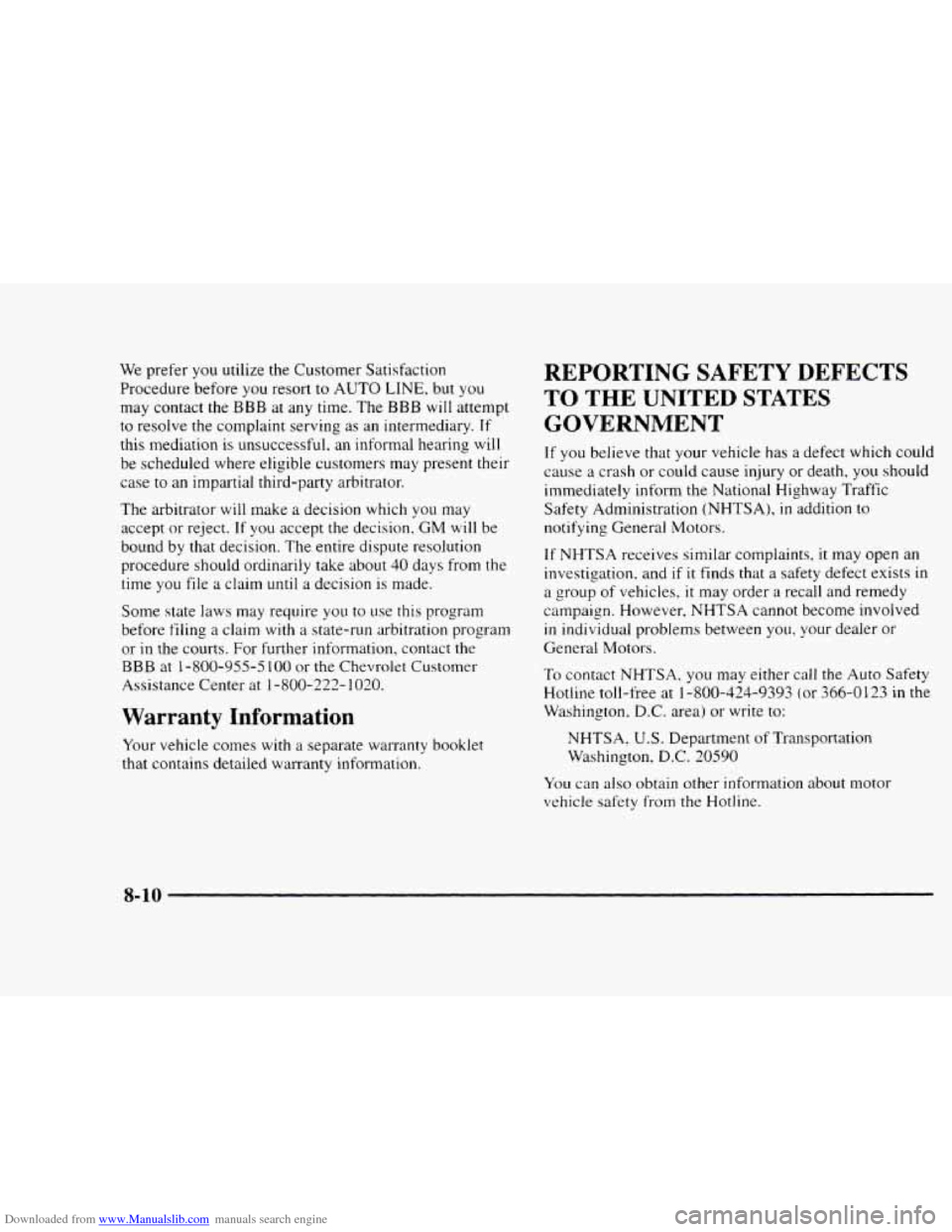 CHEVROLET BLAZER 1997 2.G Owners Manual Downloaded from www.Manualslib.com manuals search engine We prefer  you utilize the Customer  Satisfaction 
Procedure before  you resort 
to AUTO LINE, but you 
may  contact  the 
BBB at any  time.  T