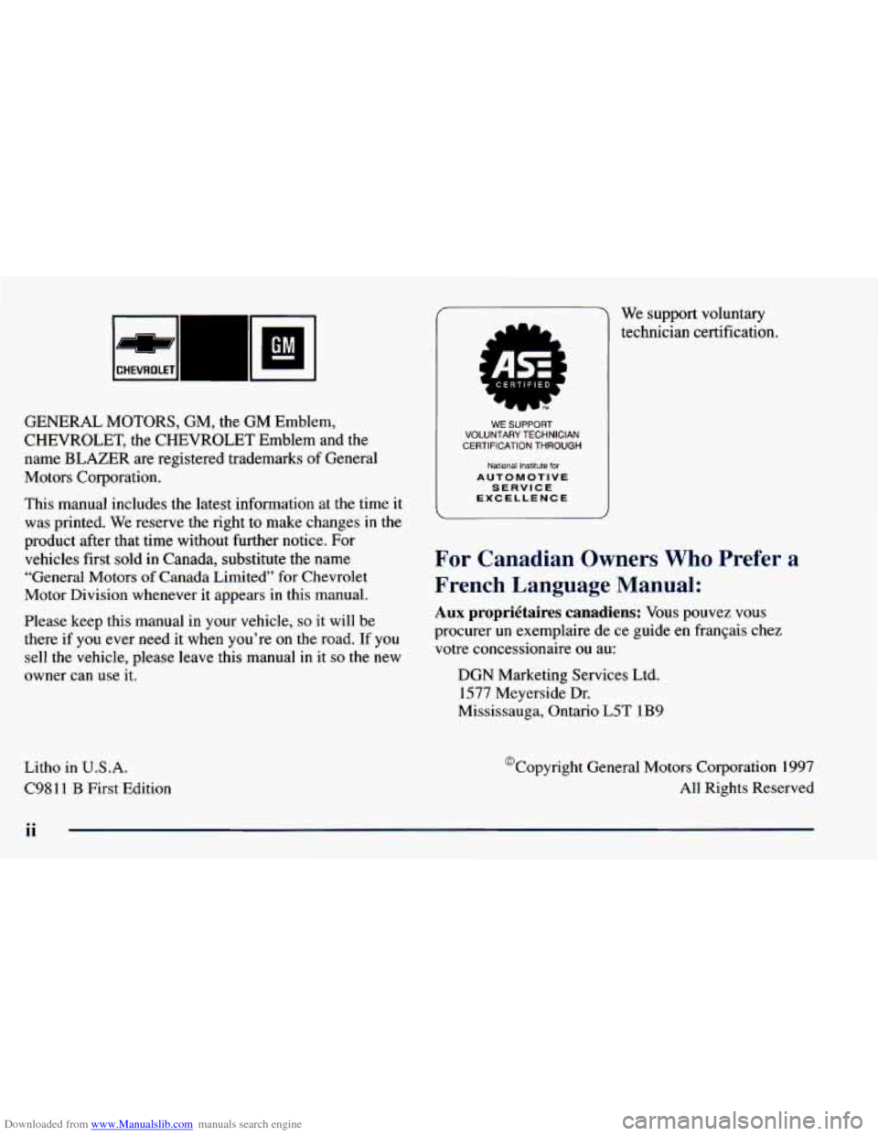CHEVROLET BLAZER 1998 2.G User Guide Downloaded from www.Manualslib.com manuals search engine 3 CHEVROLET
GENERAL MOTORS, GM, the GM Emblem,
CHEVROLET, the CHEVROLET Emblem and the
name BLAZER are registered trademarks
of Ge CHEVROLET BLAZER 1998 2.G User Guide Downloaded from www.Manualslib.com manuals search engine 3 CHEVROLET
GENERAL MOTORS, GM, the GM Emblem,
CHEVROLET, the CHEVROLET Emblem and the
name BLAZER are registered trademarks
of Ge