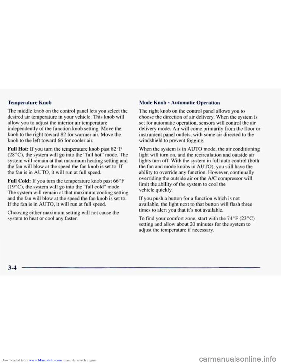 CHEVROLET BLAZER 1998 2.G Owners Manual Downloaded from www.Manualslib.com manuals search engine Temperature Knob Mode Knob - Automatic  Operation 
The middle  knob on the  control  panel  lets you select  the 
desired  air  temperature  in