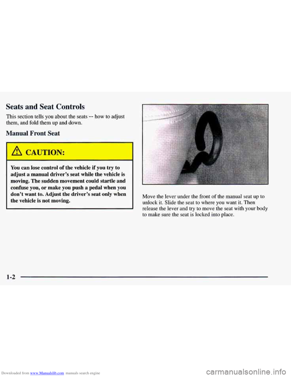 CHEVROLET BLAZER 1998 2.G Owners Manual Downloaded from www.Manualslib.com manuals search engine Seats and Seat Controls 
This section tells you about the seats -- how to adjust 
them,  and  fold them 
up and down. 
Manual  Front  Seat 
You