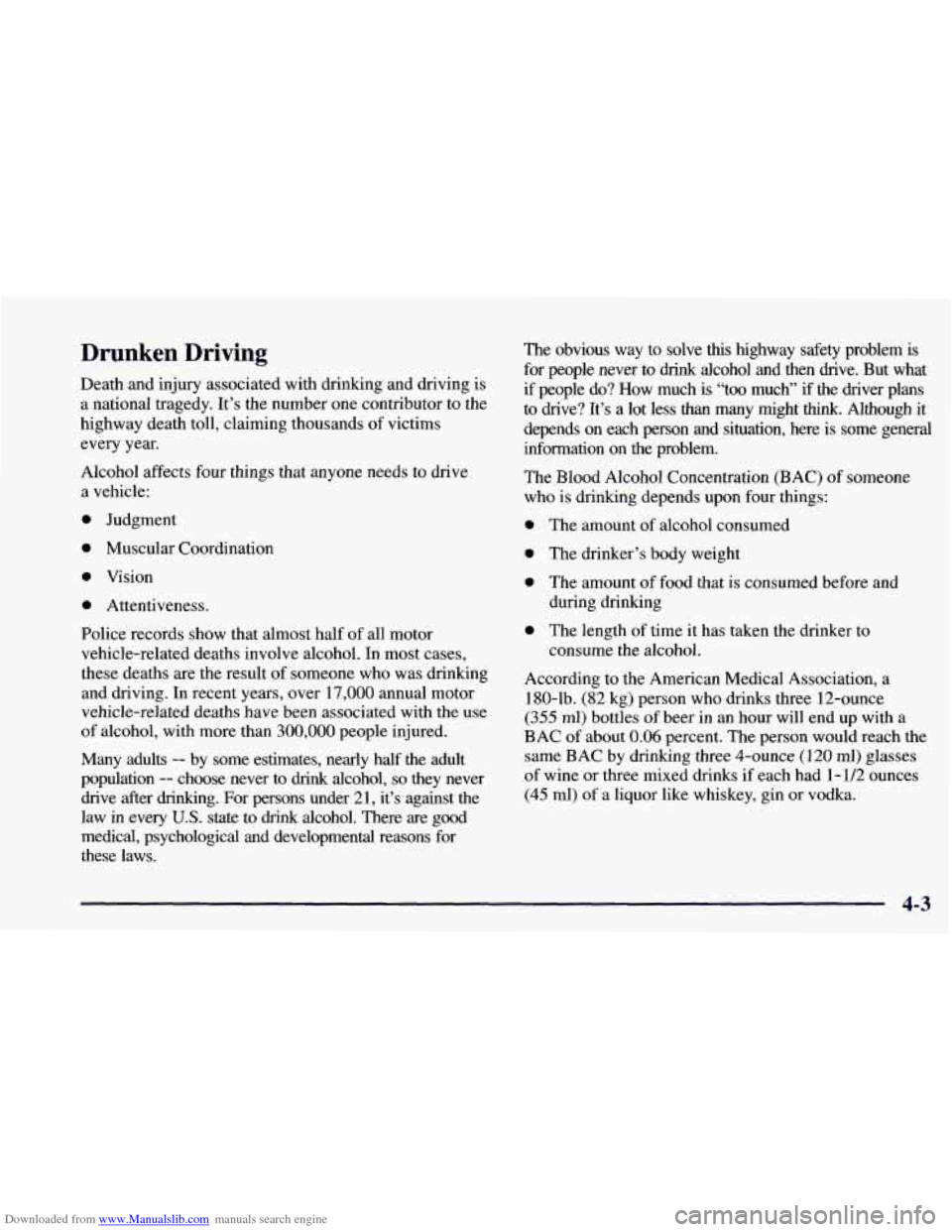 CHEVROLET BLAZER 1998 2.G Owners Manual Downloaded from www.Manualslib.com manuals search engine Drunken Driving
Death and injury associated with drinlung and driving is
a national tragedy. It’s the number one contributor to th CHEVROLET BLAZER 1998 2.G Owners Manual Downloaded from www.Manualslib.com manuals search engine Drunken Driving
Death and injury associated with drinlung and driving is
a national tragedy. It’s the number one contributor to th
