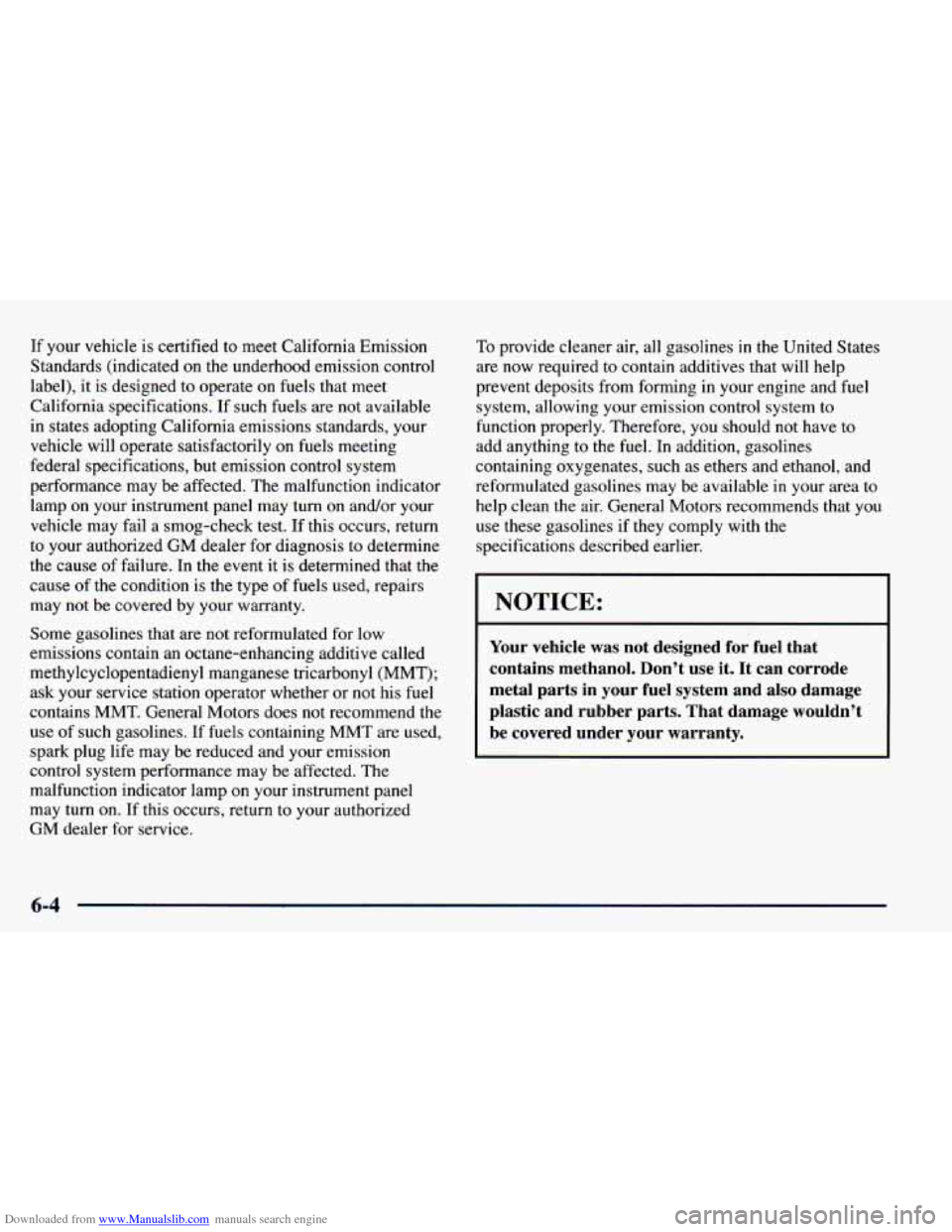CHEVROLET BLAZER 1998 2.G Owners Manual Downloaded from www.Manualslib.com manuals search engine If your vehicle is certified to meet California Emission
Standards (indicated on the underhood emission control
label), it is desig CHEVROLET BLAZER 1998 2.G Owners Manual Downloaded from www.Manualslib.com manuals search engine If your vehicle is certified to meet California Emission
Standards (indicated on the underhood emission control
label), it is desig
