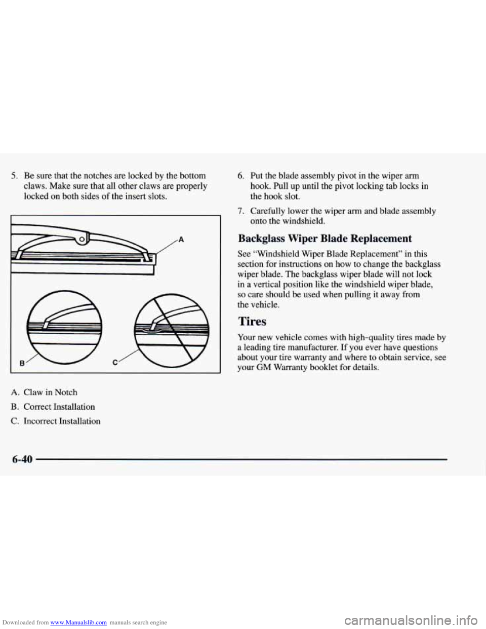 CHEVROLET BLAZER 1998 2.G Owners Manual Downloaded from www.Manualslib.com manuals search engine 5. Be sure that the notches are locked by the bottom
claws. Make sure that all other claws are properly
locked on both sides
of CHEVROLET BLAZER 1998 2.G Owners Manual Downloaded from www.Manualslib.com manuals search engine 5. Be sure that the notches are locked by the bottom
claws. Make sure that all other claws are properly
locked on both sides
of