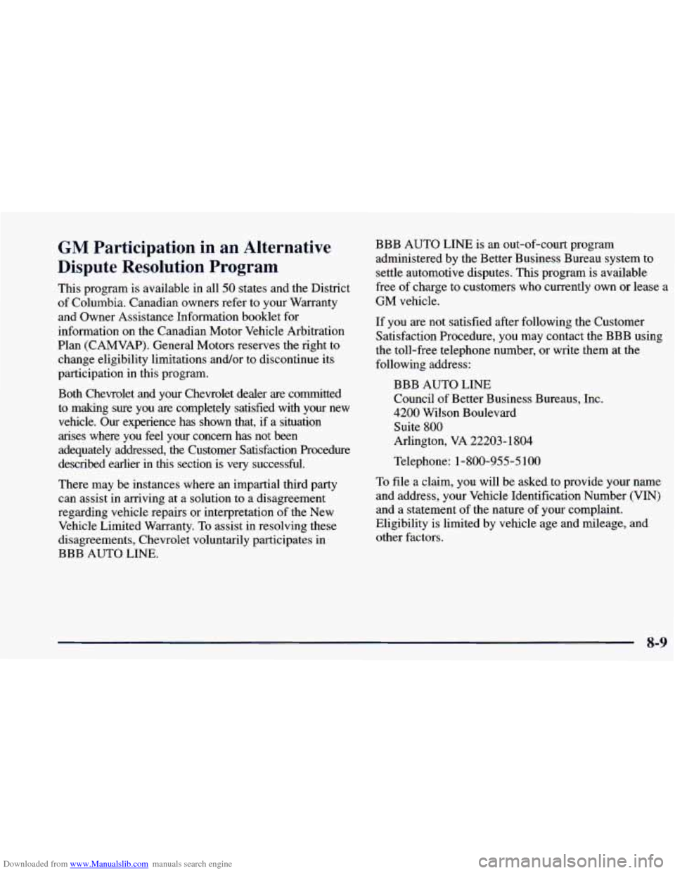 CHEVROLET BLAZER 1998 2.G Owners Manual Downloaded from www.Manualslib.com manuals search engine GM Participation in an Alternative
Dispute Resolution Program
This program is available in all 50 states and the District
of Columbi CHEVROLET BLAZER 1998 2.G Owners Manual Downloaded from www.Manualslib.com manuals search engine GM Participation in an Alternative
Dispute Resolution Program
This program is available in all 50 states and the District
of Columbi