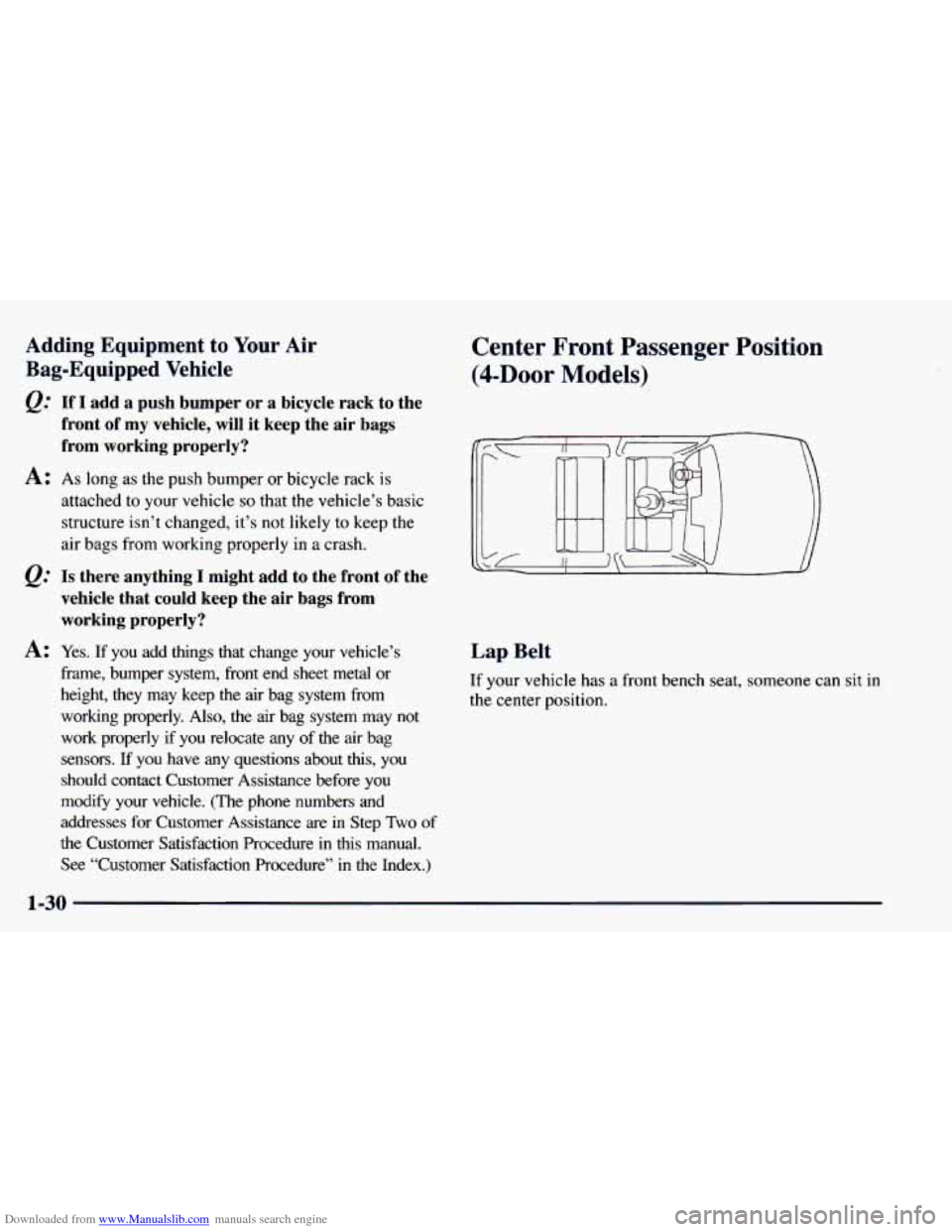 CHEVROLET BLAZER 1998 2.G Service Manual Downloaded from www.Manualslib.com manuals search engine Adding Equipment to Your Air
Bag-Equipped Vehicle
@’ If I add a push bumper bf ii bicycle rack to the
front of my vehicle,
wi CHEVROLET BLAZER 1998 2.G Service Manual Downloaded from www.Manualslib.com manuals search engine Adding Equipment to Your Air
Bag-Equipped Vehicle
@’ If I add a push bumper bf ii bicycle rack to the
front of my vehicle,
wi