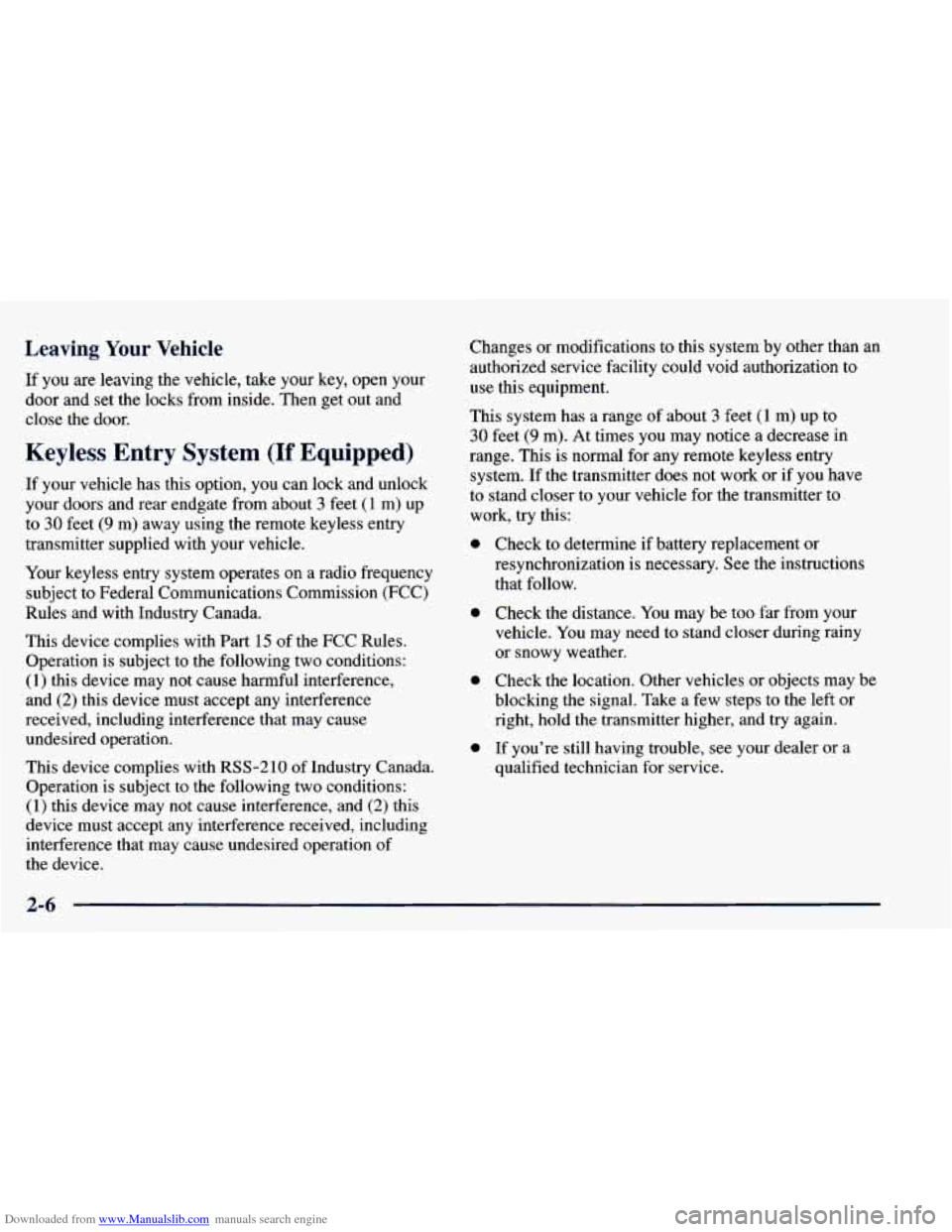 CHEVROLET BLAZER 1998 2.G Manual PDF Downloaded from www.Manualslib.com manuals search engine Leaving Your Vehicle
If you are leaving the vehicle, take your key, open your
door and set the locks from inside. Then get out and
cl CHEVROLET BLAZER 1998 2.G Manual PDF Downloaded from www.Manualslib.com manuals search engine Leaving Your Vehicle
If you are leaving the vehicle, take your key, open your
door and set the locks from inside. Then get out and
cl