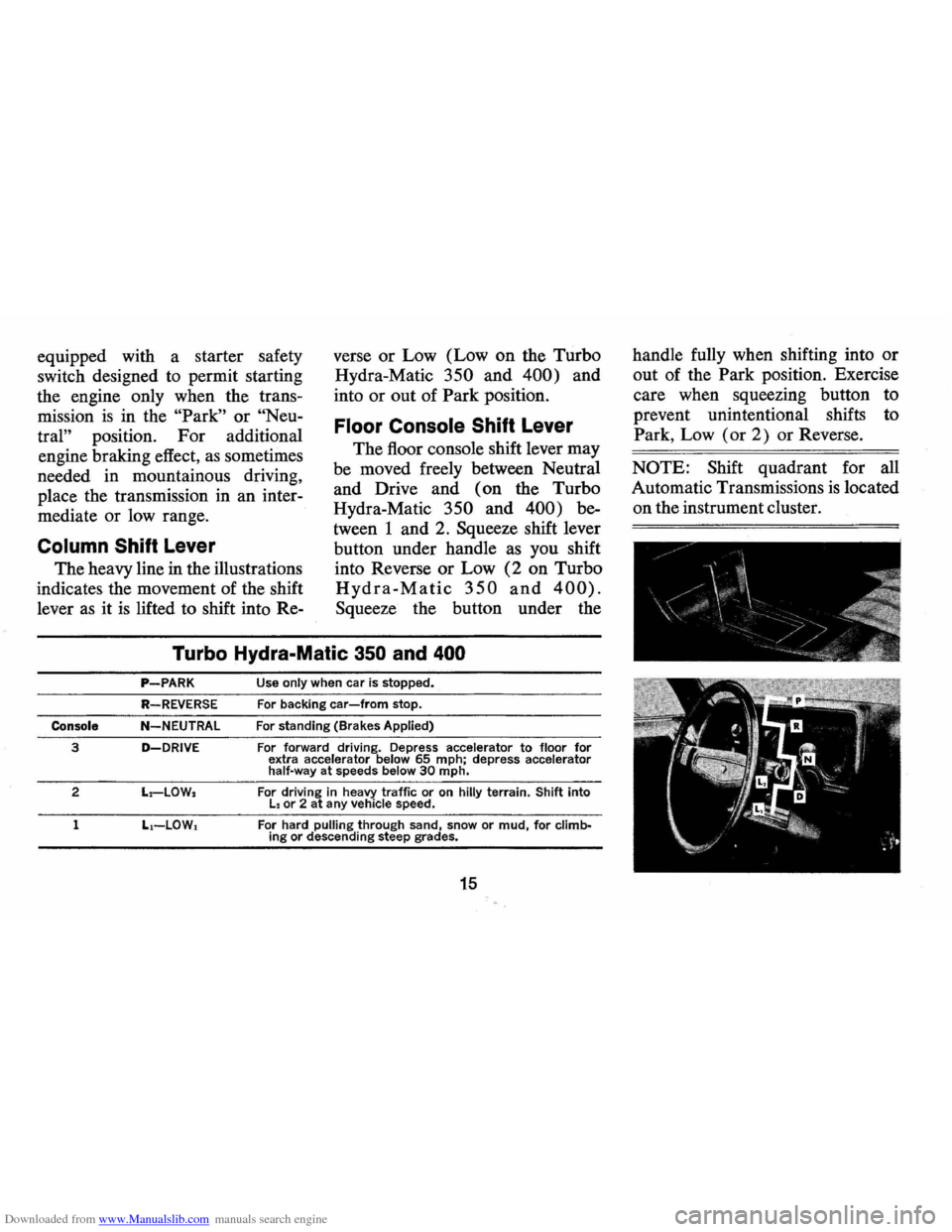 CHEVROLET CAMARO 1971 2.G Owners Manual Downloaded from www.Manualslib.com manuals search engine equipped with a starter  safety 
switch  designed  to permit  starting 
the  engine  only when  the trans­
mission 
is in  the "Park" or "Neu�