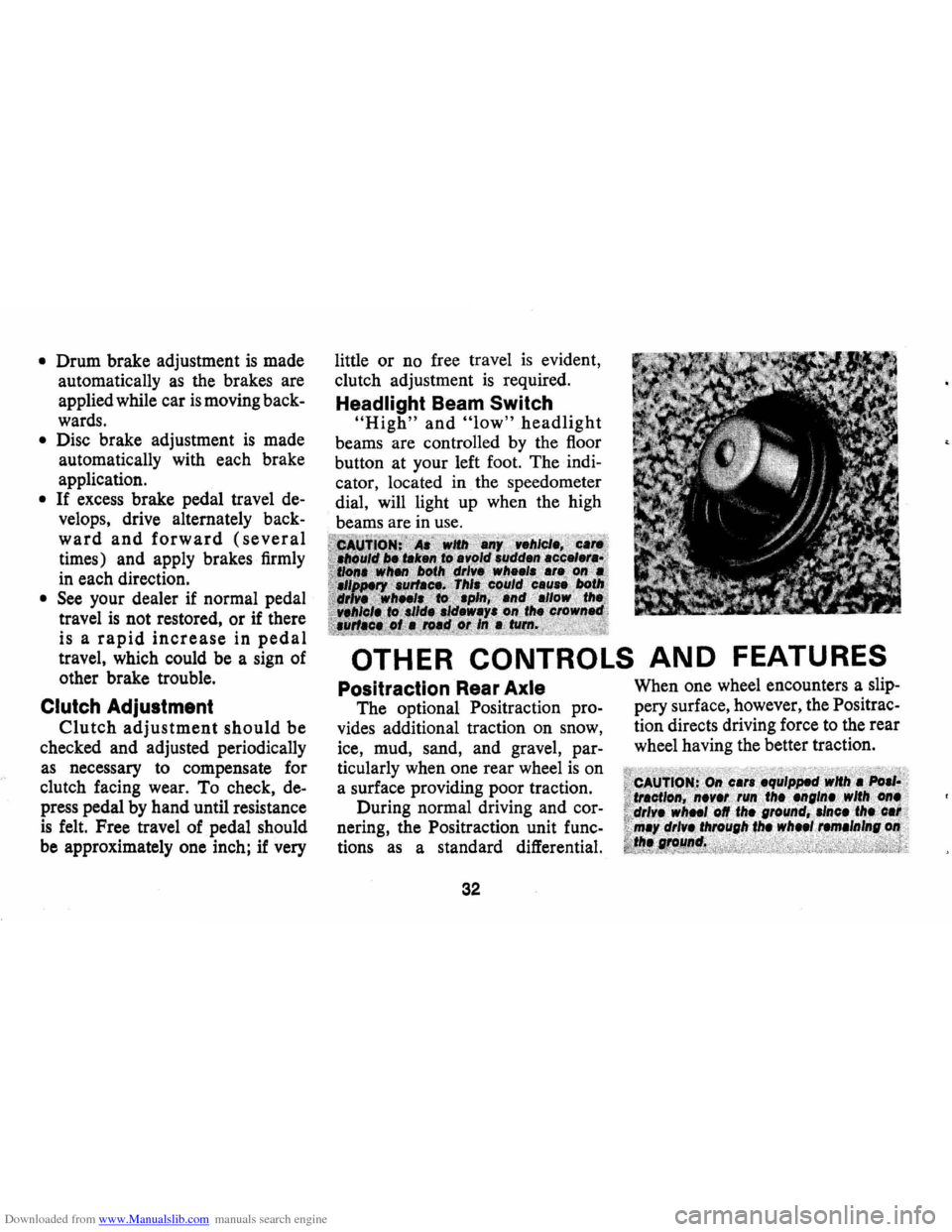 CHEVROLET CAMARO 1971 2.G Owners Guide Downloaded from www.Manualslib.com manuals search engine • Drum  brake adjustment is made 
automatically 
as the  brakes  are 
applied  while car 
is moving back­
wards. 
• Disc brake  adjustment