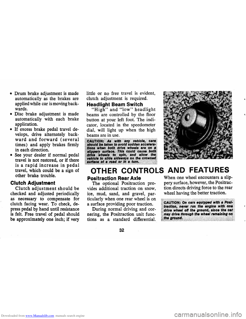 CHEVROLET CAMARO 1971 2.G Owners Guide Downloaded from www.Manualslib.com manuals search engine • Drum brake adjustment is made
automatically
as the brakes are
applied while car
is moving back
wards.
• Disc brake adjustment CHEVROLET CAMARO 1971 2.G Owners Guide Downloaded from www.Manualslib.com manuals search engine • Drum brake adjustment is made
automatically
as the brakes are
applied while car
is moving back
wards.
• Disc brake adjustment
