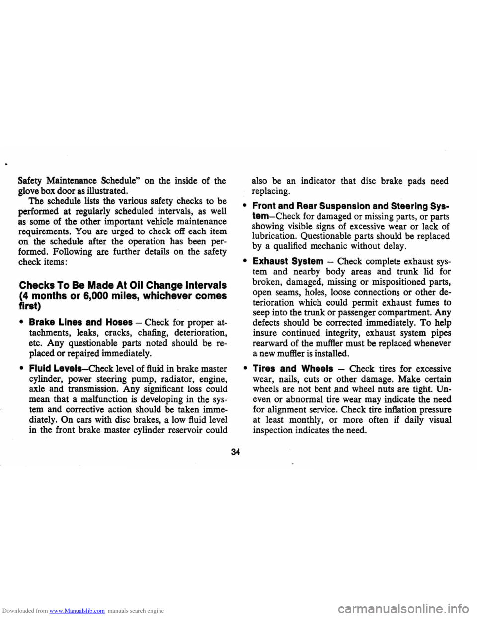 CHEVROLET CAMARO 1971 2.G Owners Guide Downloaded from www.Manualslib.com manuals search engine Safety Maintenance Schedule" on the  inside  of the 
glove  box door 
as illustrated. 
The  schedule  lists the various  safety checks  to be 
