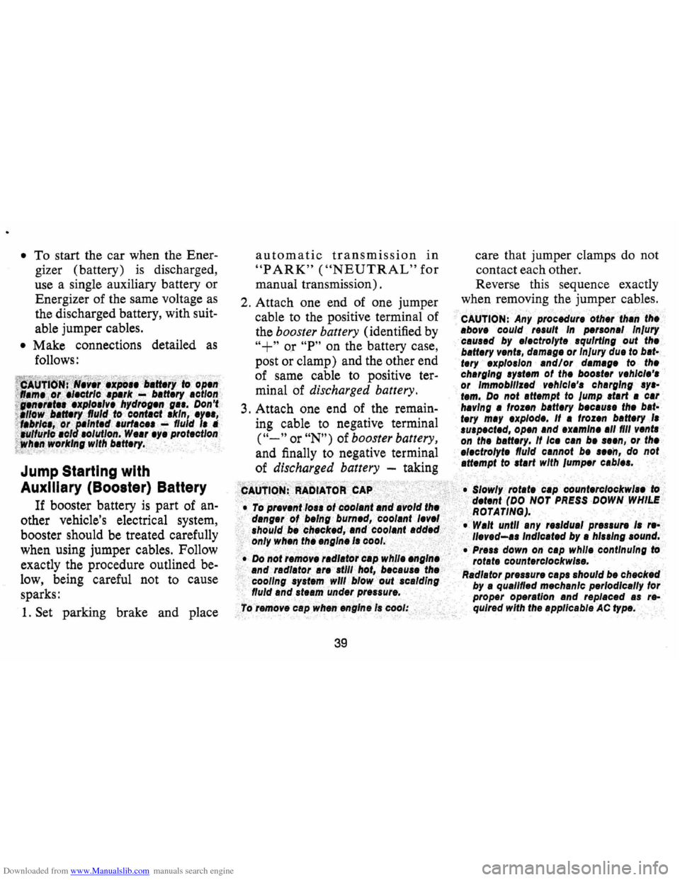 CHEVROLET CAMARO 1971 2.G Service Manual Downloaded from www.Manualslib.com manuals search engine • To. start the car when  the Ener­
gizer  (battery) 
is discharged, 
use  a single  auxiliary  battery 
Qr 
Energizer Qf the same  vQltage 