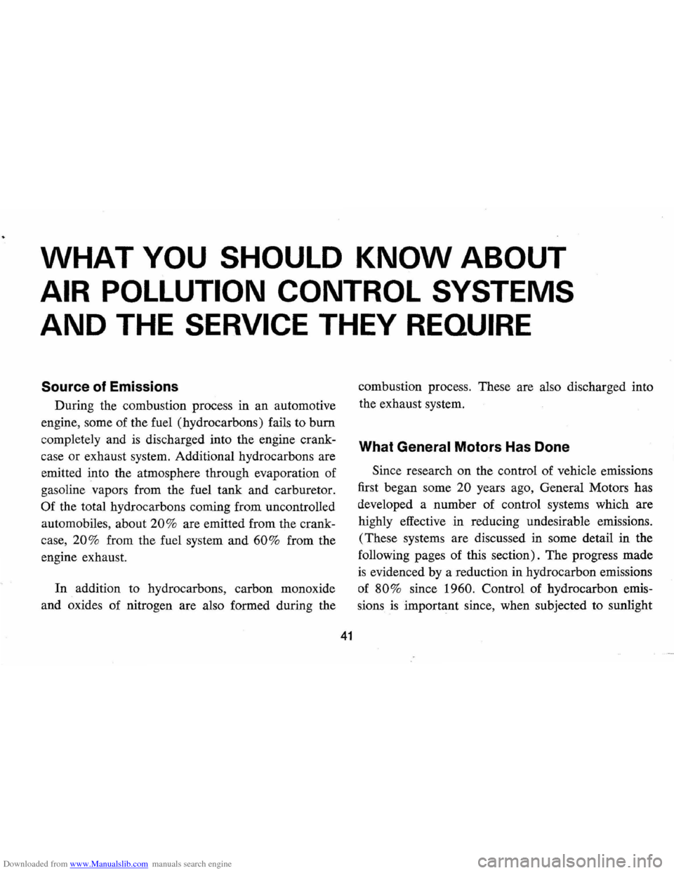 CHEVROLET CAMARO 1971 2.G Service Manual Downloaded from www.Manualslib.com manuals search engine WHAT YOU SHOULD KNOW ABOUT 
AIR  POLLUTION  CONTROL SYSTEMS 
AND THE SERVICE THEY REQUIRE 
Source of Emissions 
During  the combustion  process