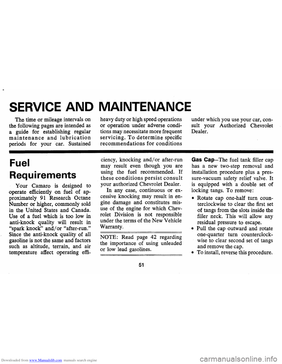 CHEVROLET CAMARO 1971 2.G Workshop Manual Downloaded from www.Manualslib.com manuals search engine SERVICE AND MAINTENANCE
The time or mileage intervals on
the following pages are intended
as
a guide for establishing regular
mainte CHEVROLET CAMARO 1971 2.G Workshop Manual Downloaded from www.Manualslib.com manuals search engine SERVICE AND MAINTENANCE
The time or mileage intervals on
the following pages are intended
as
a guide for establishing regular
mainte