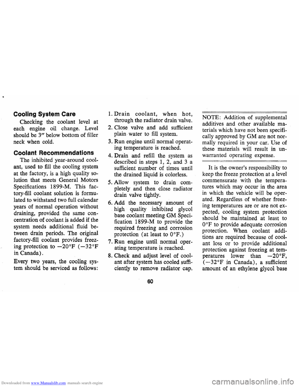 CHEVROLET CAMARO 1971 2.G Owners Manual Downloaded from www.Manualslib.com manuals search engine Cooling System Care 
Checking  the coolant  level at 
each  engine  oil change.  Level 
should  be 
3" below bottom  of filler 
neck  when  col