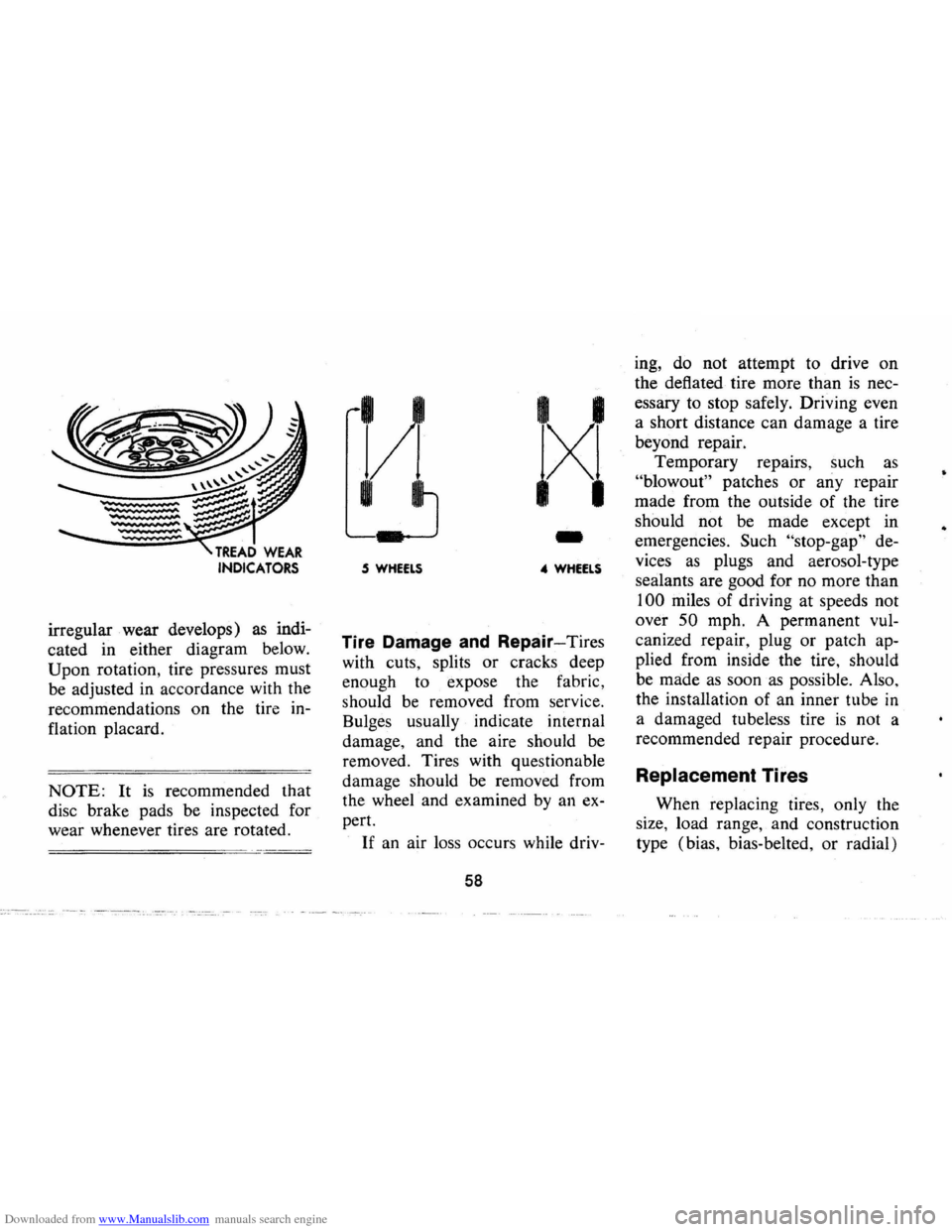 CHEVROLET CAMARO 1973 2.G Repair Manual Downloaded from www.Manualslib.com manuals search engine ... ... ... ...
---",,""
-..... .
irregular . wear develops) as indi
cated in either diagram below.
Upon rotation, tire pressures CHEVROLET CAMARO 1973 2.G Repair Manual Downloaded from www.Manualslib.com manuals search engine ... ... ... ...
---",,""
-..... .
irregular . wear develops) as indi
cated in either diagram below.
Upon rotation, tire pressures