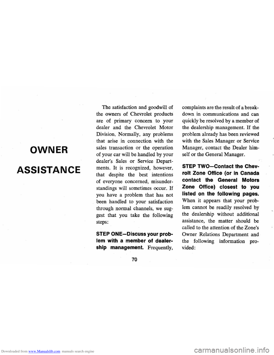CHEVROLET CAMARO 1973 2.G Manual PDF Downloaded from www.Manualslib.com manuals search engine OWNER
ASSISTANCE
The satisfaction and goodwill of
the owners of Chevrolet products
are of primary concern to your
dealer and the Ch CHEVROLET CAMARO 1973 2.G Manual PDF Downloaded from www.Manualslib.com manuals search engine OWNER
ASSISTANCE
The satisfaction and goodwill of
the owners of Chevrolet products
are of primary concern to your
dealer and the Ch