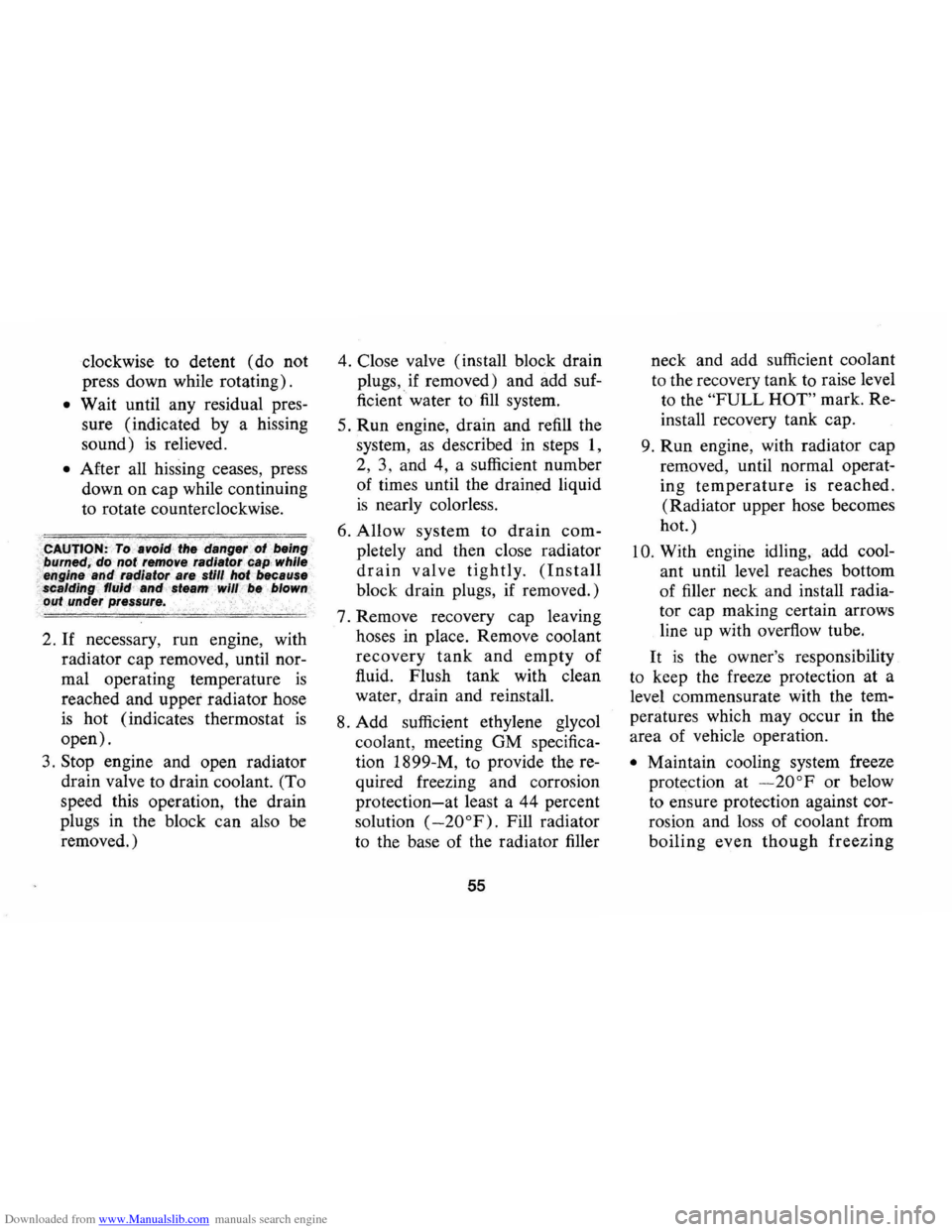 CHEVROLET CAMARO 1974 2.G Workshop Manual Downloaded from www.Manualslib.com manuals search engine clockwise to detent (do not
press down while rotating).
• Wait until any residual pres
sure (indicated by a hissing
sound)
is rel CHEVROLET CAMARO 1974 2.G Workshop Manual Downloaded from www.Manualslib.com manuals search engine clockwise to detent (do not
press down while rotating).
• Wait until any residual pres
sure (indicated by a hissing
sound)
is rel