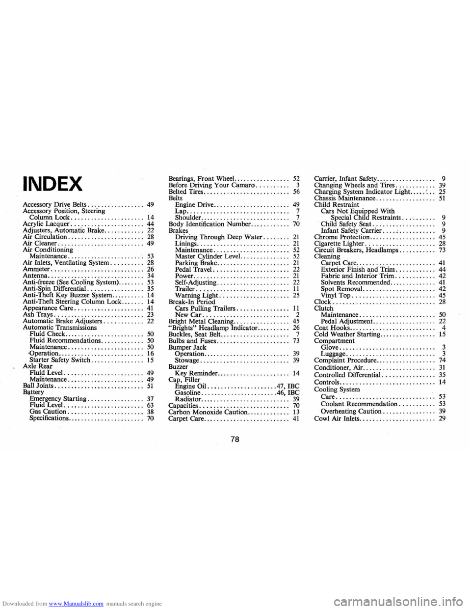 CHEVROLET CAMARO 1974 2.G Manual Online Downloaded from www.Manualslib.com manuals search engine INDEX 
Accessory Drive Belts.  . . . . . . . . . . . . . . .. 49 Accessory  Position, Steering 
Column  Lock. . . . . . . . . . . . . . . . . .