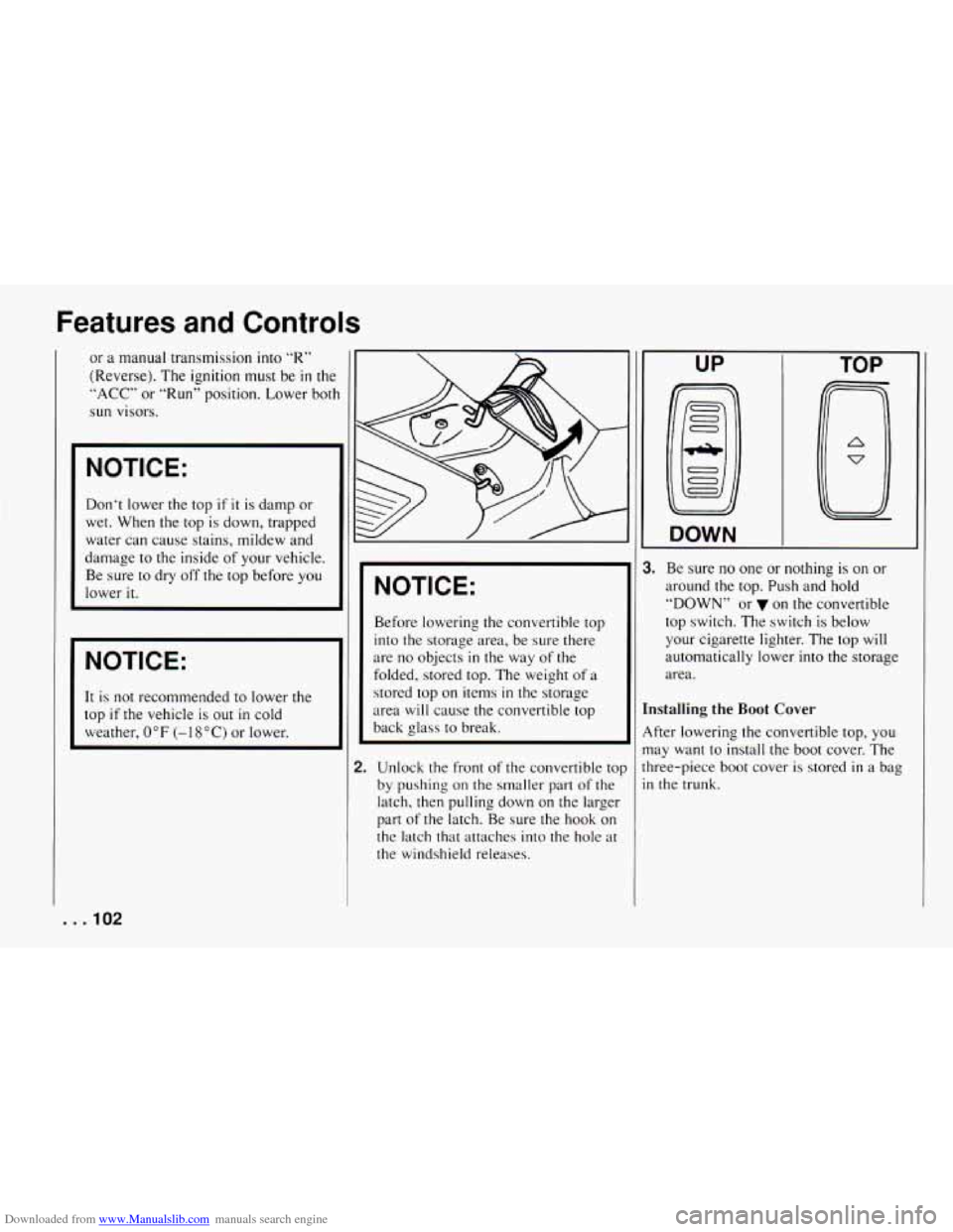 CHEVROLET CAMARO 1994 4.G Owners Manual Downloaded from www.Manualslib.com manuals search engine Features and Controls
or a manual transmission into “R”
(Reverse). The ignition must be in the
“ACC” or “Run” position. CHEVROLET CAMARO 1994 4.G Owners Manual Downloaded from www.Manualslib.com manuals search engine Features and Controls
or a manual transmission into “R”
(Reverse). The ignition must be in the
“ACC” or “Run” position.