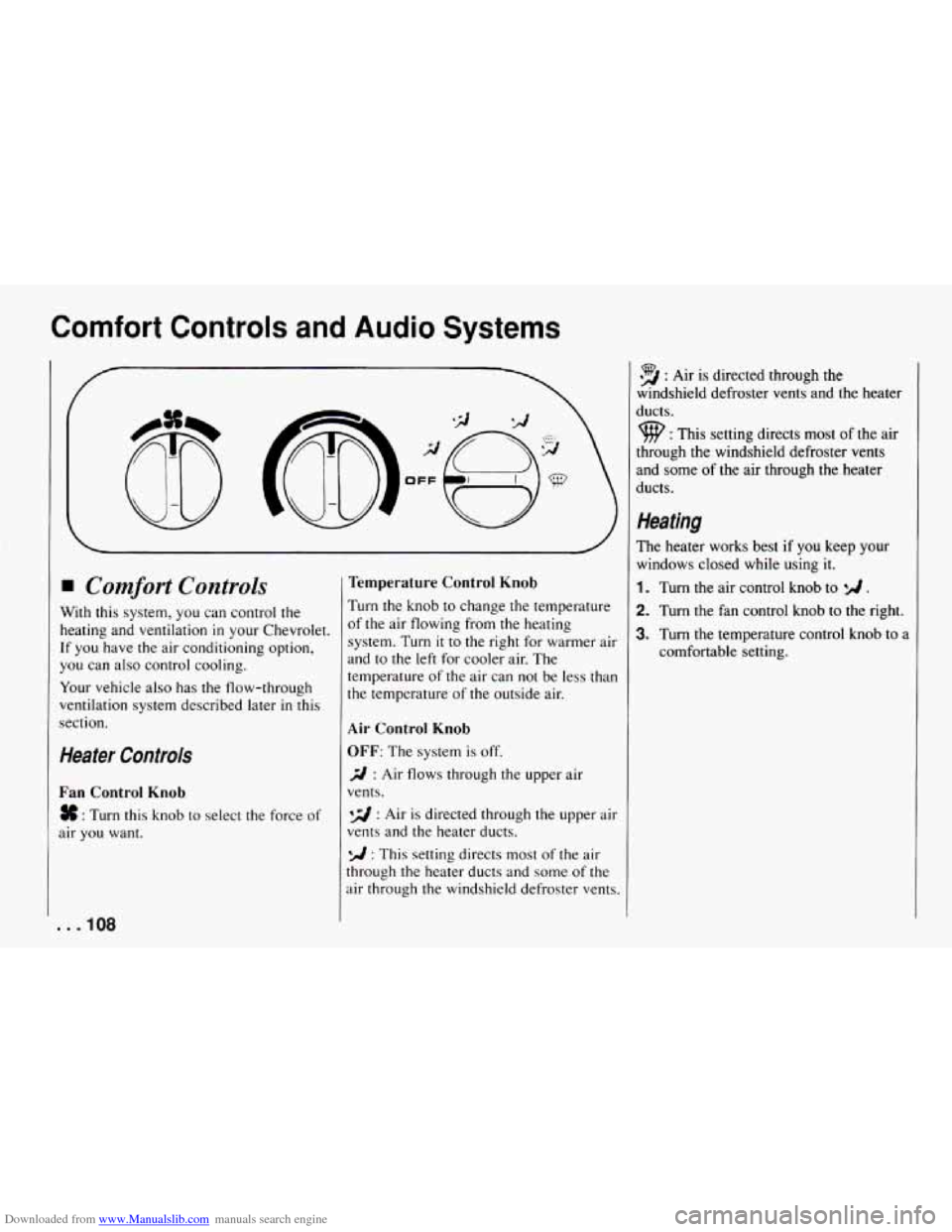 CHEVROLET CAMARO 1994 4.G Owners Manual Downloaded from www.Manualslib.com manuals search engine Comfort Controls and Audio Systems 
E/ 
OFF 
Comfort Controls 
With this system,  you can control  the 
heating  and  ventilation 
in your Chev