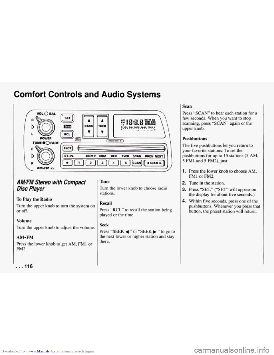 CHEVROLET CAMARO 1994 4.G Owners Manual Downloaded from www.Manualslib.com manuals search engine Comfort  Controls and Audio Systems 
[ VOLOBAL 
POWER 
1 TUNE 00 FADE 
F 
D 
R 
‘c AM-FM a 
COMP RDM REV FWD SCAN PREV NEXT 
AM!FM Stereo  wi