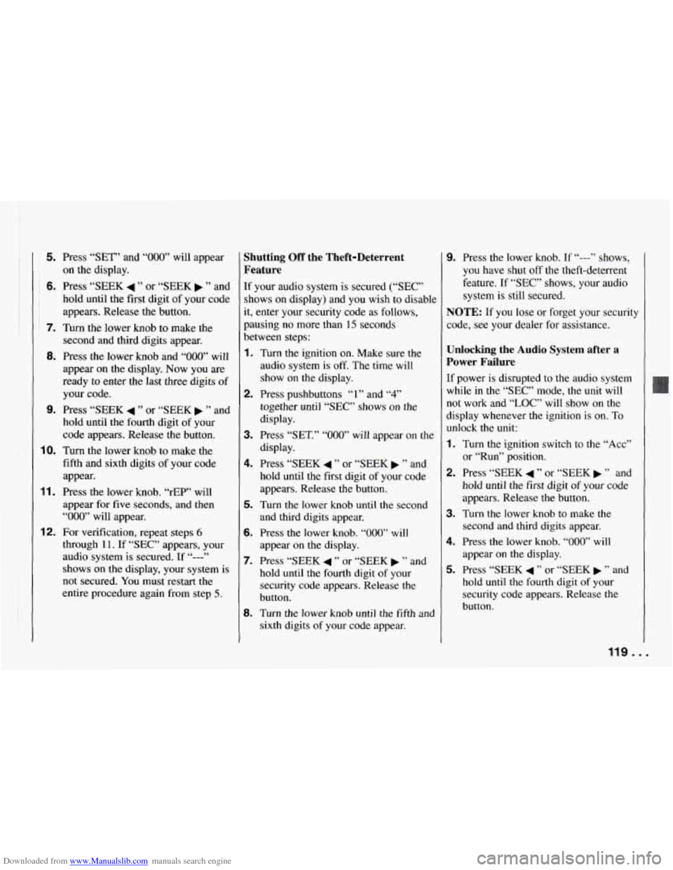 CHEVROLET CAMARO 1994 4.G Owners Manual Downloaded from www.Manualslib.com manuals search engine 5. Press “SET” and “000” will appear
on the display.
~ 6. Press “SEEK 4 ” or “SEEK b ” and
hold until the first digit of CHEVROLET CAMARO 1994 4.G Owners Manual Downloaded from www.Manualslib.com manuals search engine 5. Press “SET” and “000” will appear
on the display.
~ 6. Press “SEEK 4 ” or “SEEK b ” and
hold until the first digit of