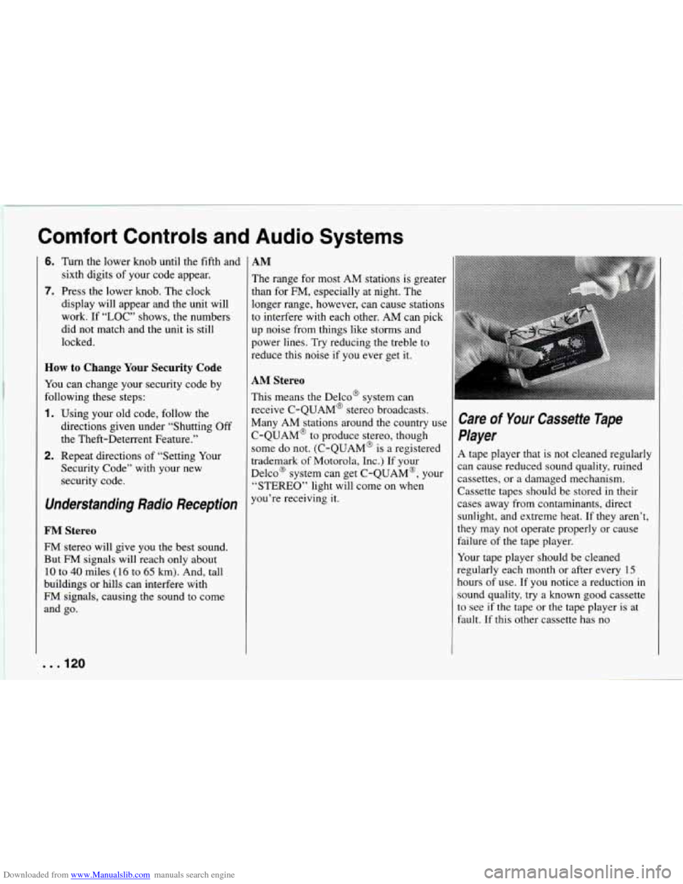 CHEVROLET CAMARO 1994 4.G Owners Manual Downloaded from www.Manualslib.com manuals search engine Comfort Controls and Audio Systems
6. Turn the lower knob until the fifth and
sixth digits
of your code appear,
7. Press the lower kno CHEVROLET CAMARO 1994 4.G Owners Manual Downloaded from www.Manualslib.com manuals search engine Comfort Controls and Audio Systems
6. Turn the lower knob until the fifth and
sixth digits
of your code appear,
7. Press the lower kno