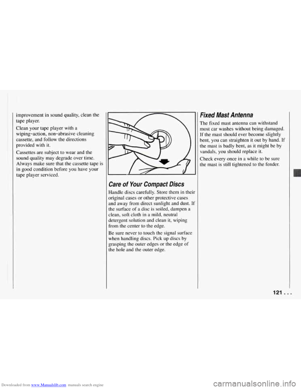 CHEVROLET CAMARO 1994 4.G Owners Manual Downloaded from www.Manualslib.com manuals search engine improvement in sound quality, clean  the 
tape  player. 
Clean  your tape player  with a 
wiping-action,  non-abrasive  cleaning 
cassette,  an