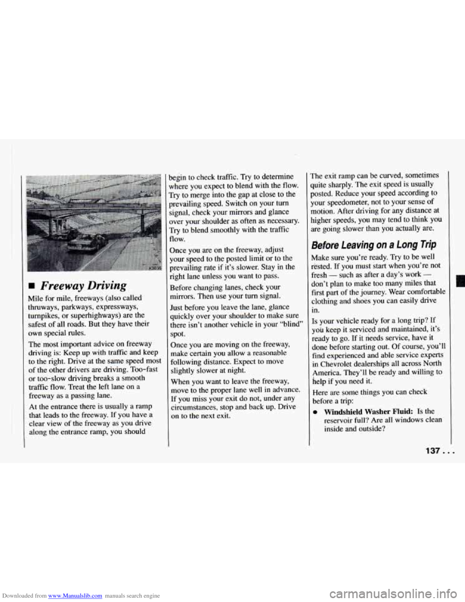 CHEVROLET CAMARO 1994 4.G Owners Manual Downloaded from www.Manualslib.com manuals search engine Freeway Driving 
Mile  for mile, freeways  (also  called 
thruways, parkways, expressways,  turnpikes,  or superhighways)  are  the 
safest  of