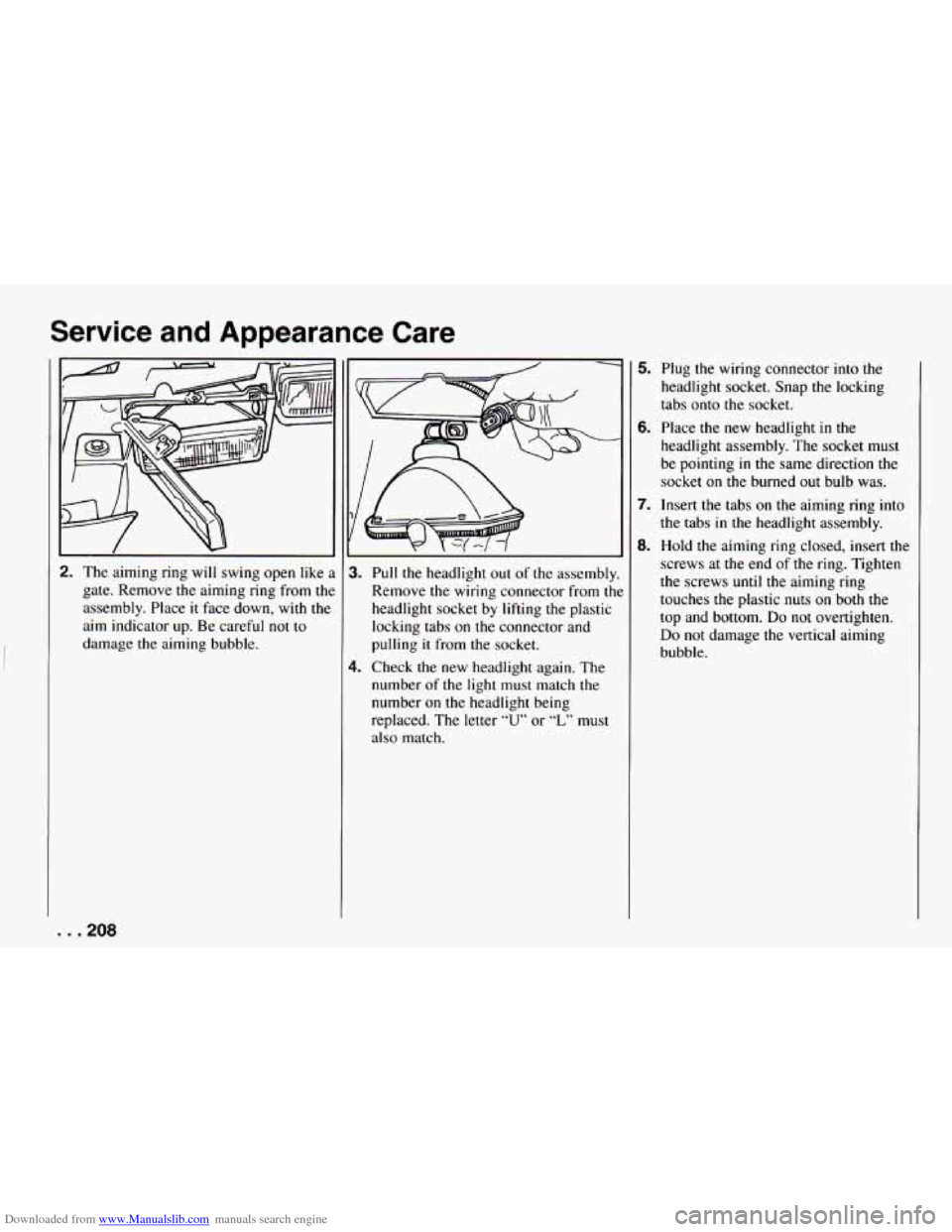 CHEVROLET CAMARO 1994 4.G Owners Manual Downloaded from www.Manualslib.com manuals search engine Service and Appearance  Care 
2. The aiming ring will swing  open like 
gate.  Remove  the aiming  ring  from 
thl 
assembly.  Place it face do