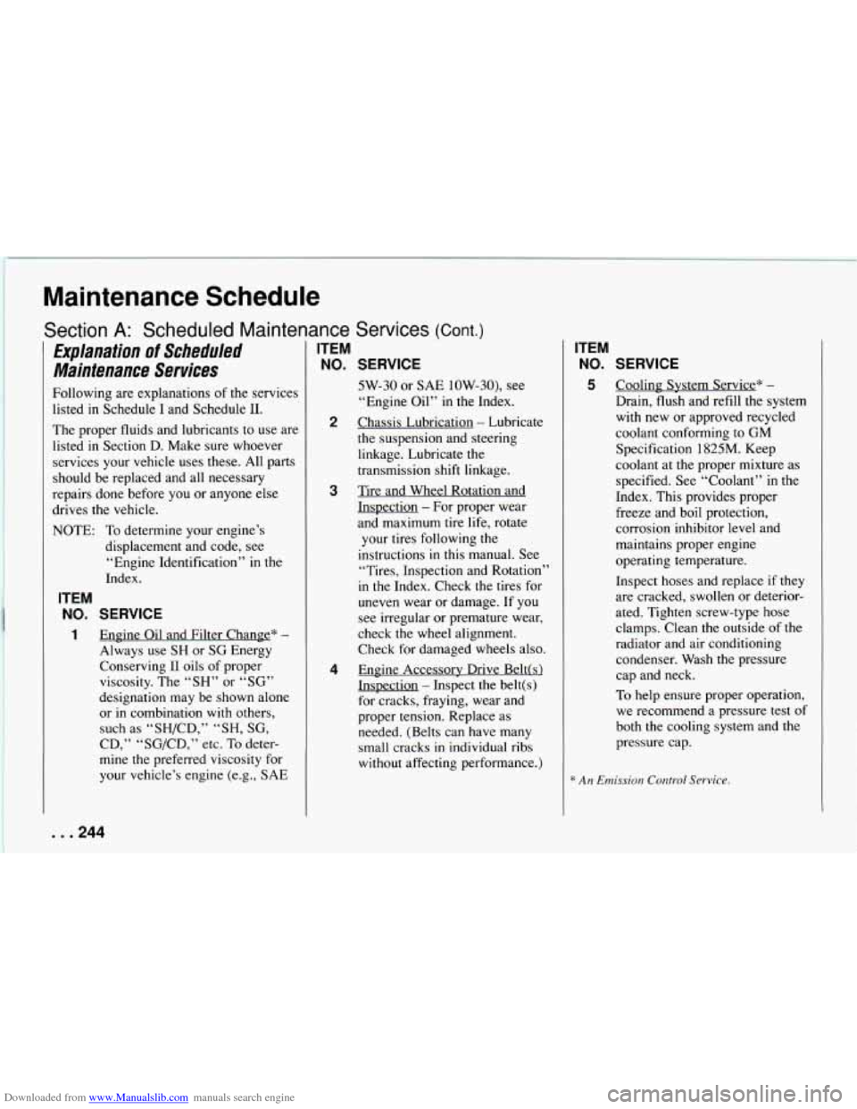 CHEVROLET CAMARO 1994 4.G Owners Manual Downloaded from www.Manualslib.com manuals search engine Maintenance  Schedule 
Section A: Scheduled  Maintenance  Services (cont.) 
Explanation of Scheduled 
Maintenance  Services 
Following  are exp