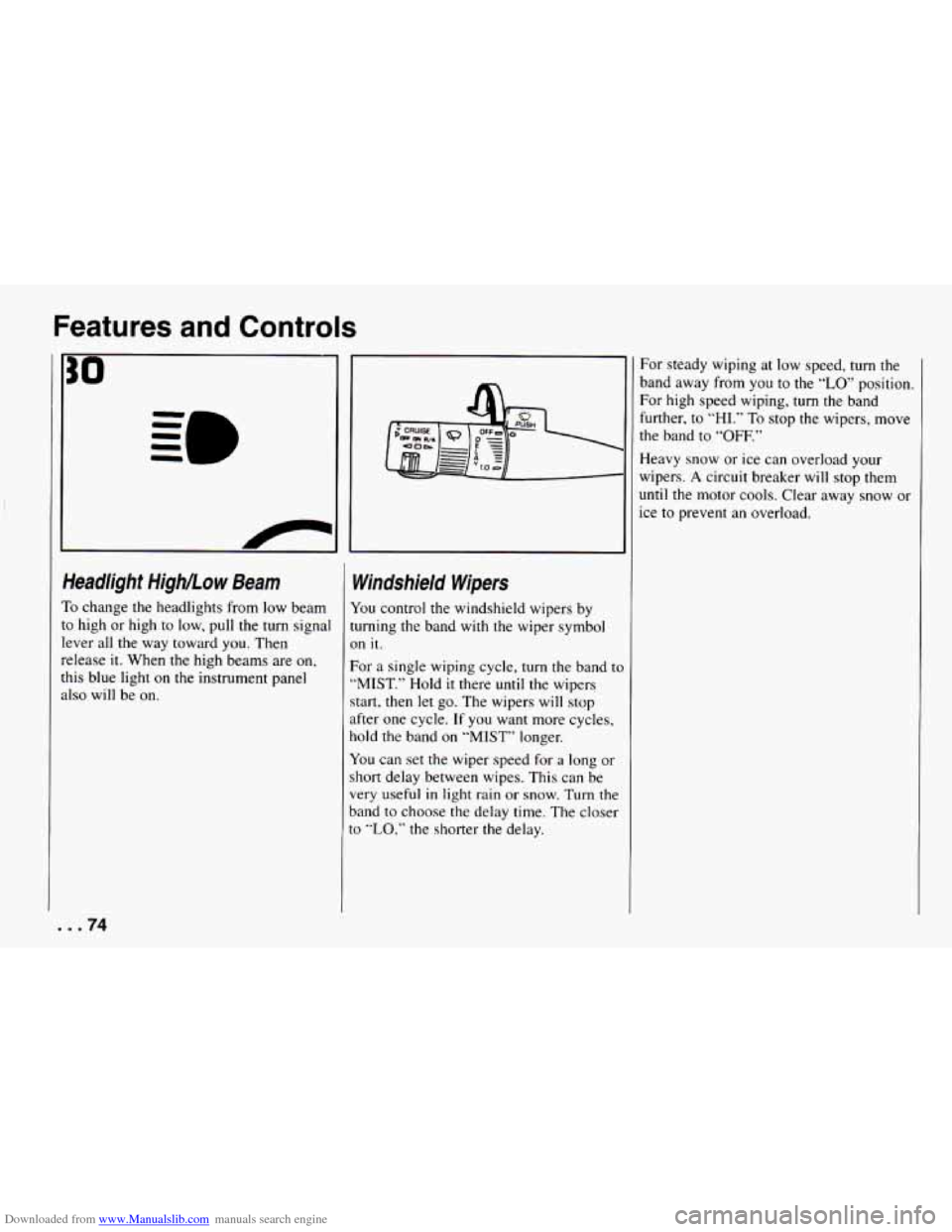 CHEVROLET CAMARO 1994 4.G Owners Manual Downloaded from www.Manualslib.com manuals search engine Features and Controls 
-- a 
feadlight HighLow Beam 
’0 change the headlights from  low  beam 
3 high or high  to low,  pull  the turn  signa