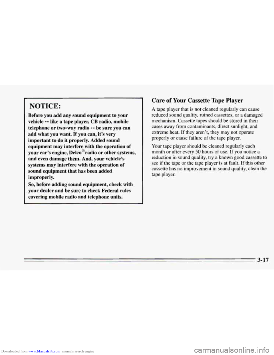 CHEVROLET CAMARO 1995 4.G Owners Manual Downloaded from www.Manualslib.com manuals search engine NOTICE: 
Before you add  any  sound  equipment  to  your 
vehicle 
-- like  a  tape  player, CB  radio,  mobile 
telephone 
or two-way radio --