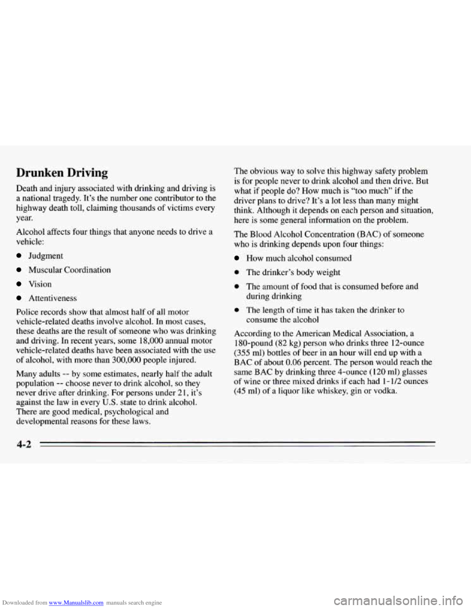 CHEVROLET CAMARO 1995 4.G Owners Manual Downloaded from www.Manualslib.com manuals search engine Drunken  Driving 
Death and  injury  associated  with  drinking and driving  is 
a  national  tragedy.  It’s the number  one contributor to  