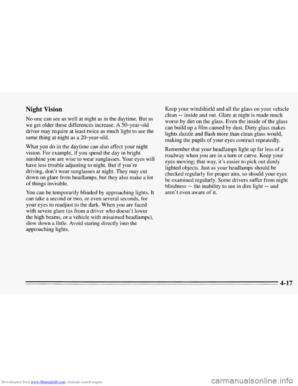 CHEVROLET CAMARO 1995 4.G Owners Manual Downloaded from www.Manualslib.com manuals search engine Night Vision 
No one can see  as  well  at  night as in  the  daytime.  But  as 
we  get  older  these  differences increase. 
A 50-year-old 
d