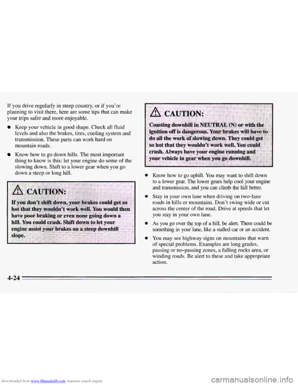 CHEVROLET CAMARO 1995 4.G Owners Manual Downloaded from www.Manualslib.com manuals search engine If you  drive  regularly  in  steep country,  or if you’re 
planning 
to visit  there,  here  are some tips  that can make 
your  trips  safe