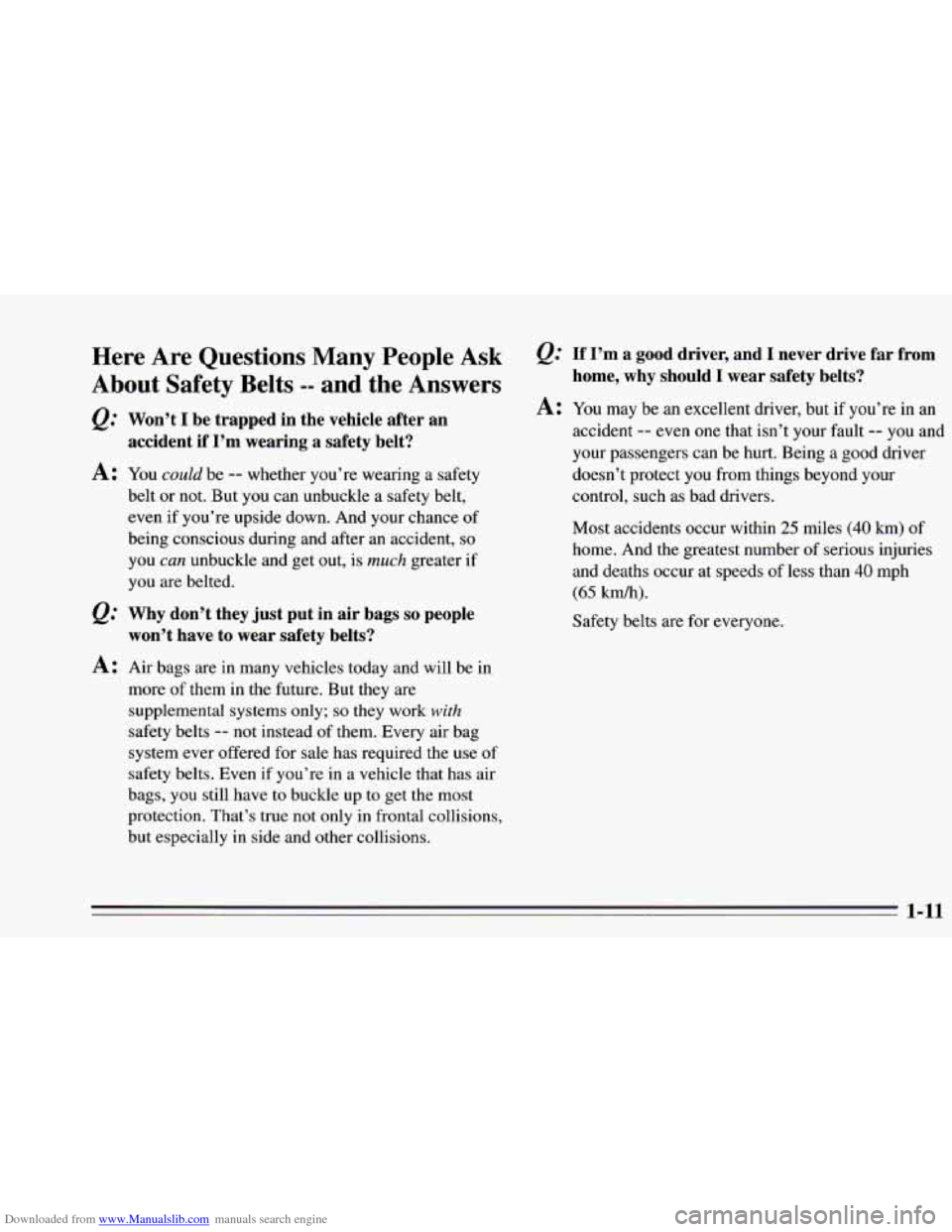 CHEVROLET CAMARO 1995 4.G Owners Manual Downloaded from www.Manualslib.com manuals search engine Here  Are  Questions  Many  People Ask 
About  Safety  Belts -- and  the  Answers 
e.’ Won’t I be  trapped  in  the  vehicle  after  an 
ac