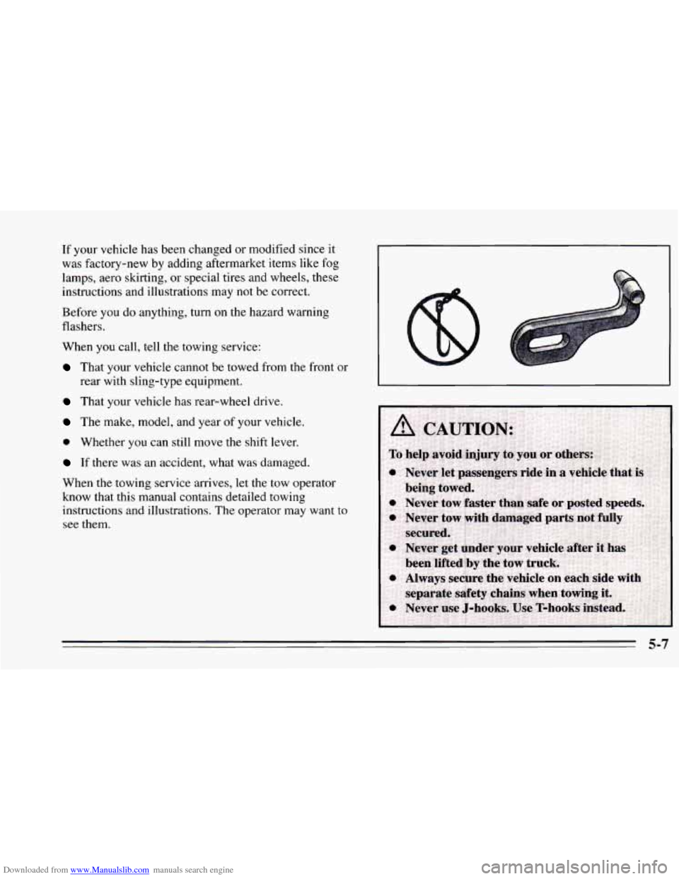 CHEVROLET CAMARO 1995 4.G Owners Manual Downloaded from www.Manualslib.com manuals search engine If your  vehicle  has  been  changed  or modified  since it 
was factory-new by adding aftermarket items like fog 
lamps,  aero skirting,  or s