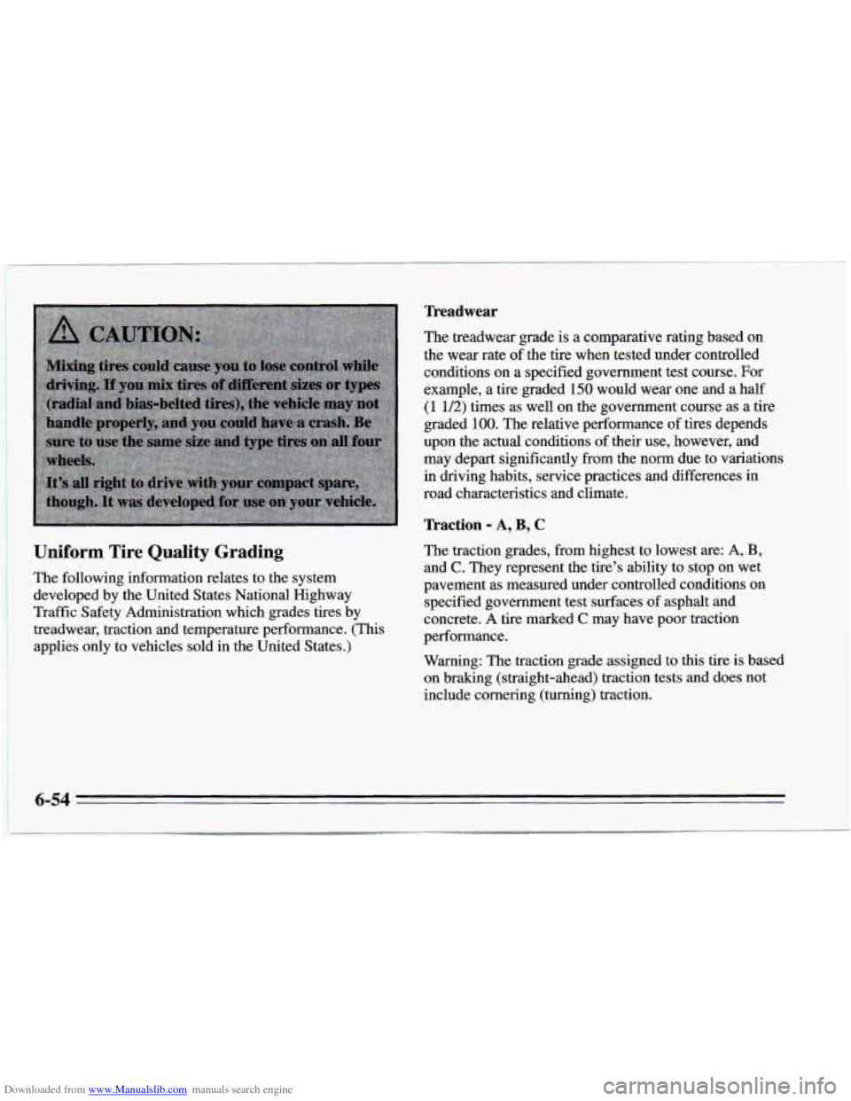 CHEVROLET CAMARO 1995 4.G Owners Manual Downloaded from www.Manualslib.com manuals search engine Uniform Tire Quality Grading
I The following information relates to the system
I developed by the United States National Highway
i Tr CHEVROLET CAMARO 1995 4.G Owners Manual Downloaded from www.Manualslib.com manuals search engine Uniform Tire Quality Grading
I The following information relates to the system
I developed by the United States National Highway
i Tr