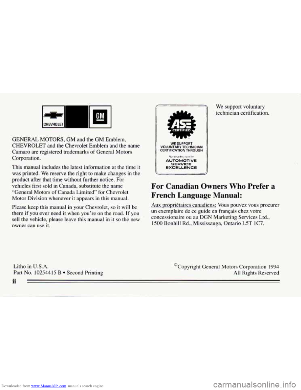 CHEVROLET CAMARO 1995 4.G Owners Manual Downloaded from www.Manualslib.com manuals search engine GENERAL MOTORS, GM and the GM Emblem,
CHEVROLET and the Chevrolet Emblem and the name
Camaro are registered trademarks of Gener CHEVROLET CAMARO 1995 4.G Owners Manual Downloaded from www.Manualslib.com manuals search engine GENERAL MOTORS, GM and the GM Emblem,
CHEVROLET and the Chevrolet Emblem and the name
Camaro are registered trademarks of Gener