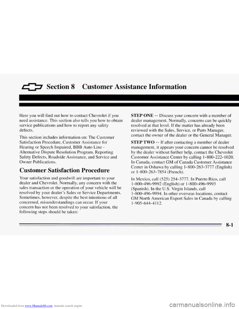 CHEVROLET CAMARO 1995 4.G Owners Manual Downloaded from www.Manualslib.com manuals search engine 0 Section 8 Customer  Assistance  Information 
Here  you  will  find  out  how to contact Chevrolet if you 
need  assistance.  This section  al