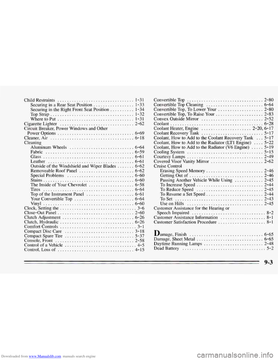 CHEVROLET CAMARO 1995 4.G Owners Manual Downloaded from www.Manualslib.com manuals search engine Child Restraints ................................ 1-3 1 
Securing in a Rear  Seat Position ................. 1-33 
Securing 
in the  Right  Fro