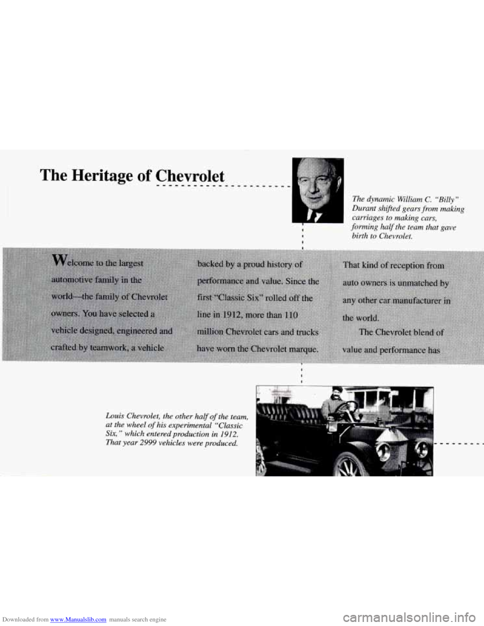 CHEVROLET CAMARO 1995 4.G Owners Manual Downloaded from www.Manualslib.com manuals search engine The dynamic William C. “Billy”
Durant shifted gears from making
carriages to making cars,
forming half the team that gave
b CHEVROLET CAMARO 1995 4.G Owners Manual Downloaded from www.Manualslib.com manuals search engine The dynamic William C. “Billy”
Durant shifted gears from making
carriages to making cars,
forming half the team that gave
b